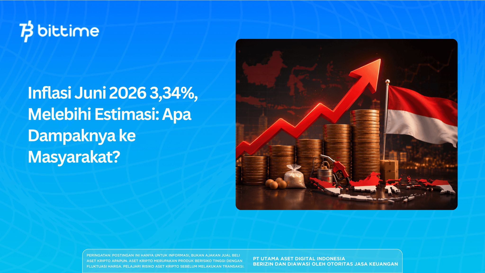 Inflasi Juni 2026 3,34%, Melebihi Estimasi: Apa Dampaknya ke Masyarakat?