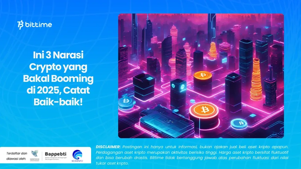 Ini 3 Narasi Crypto yang Bakal Booming di 2025, Catat Baik-baik!.webp