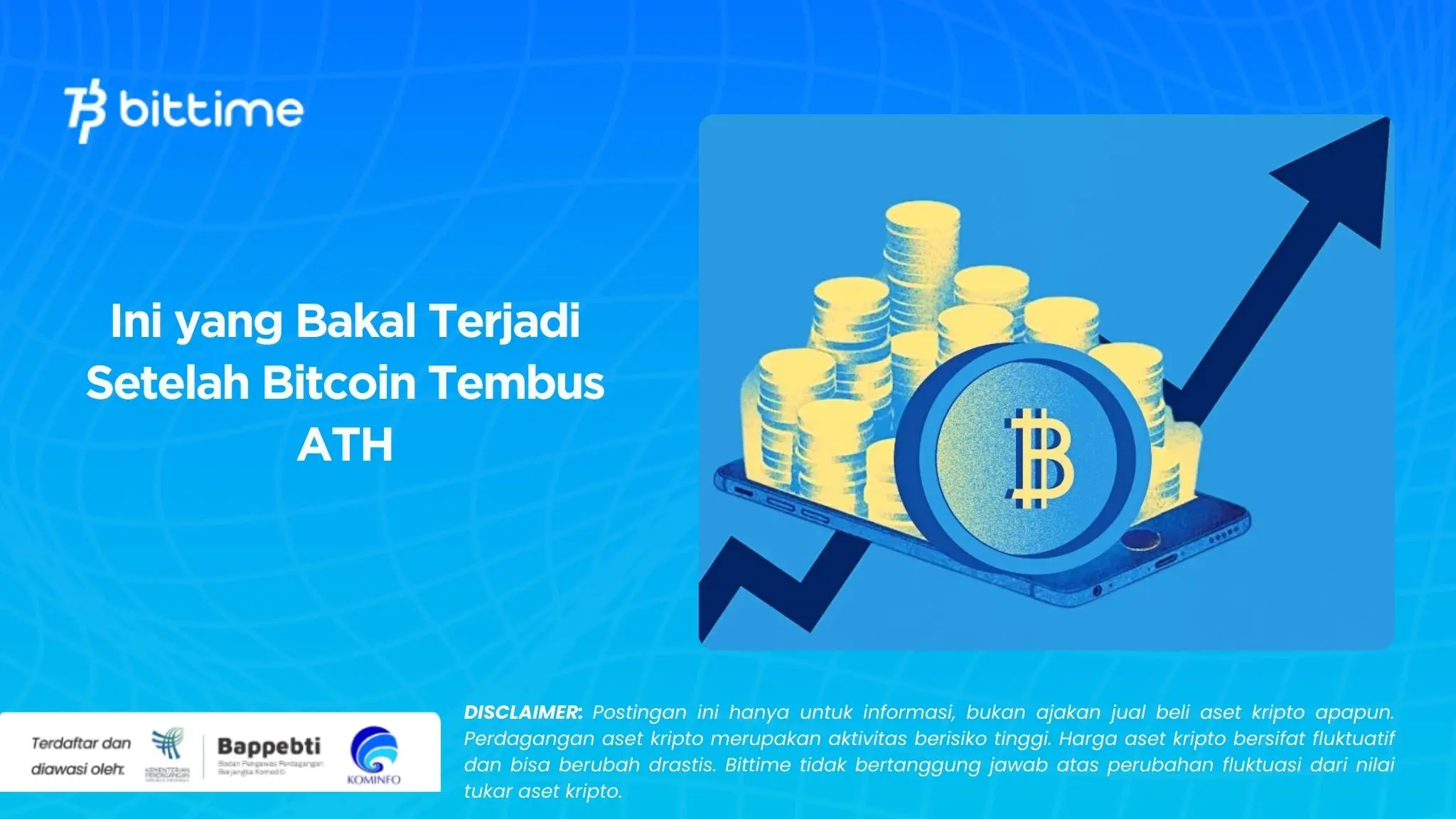 Ini yang Bakal Terjadi Setelah Bitcoin Tembus ATH.webp