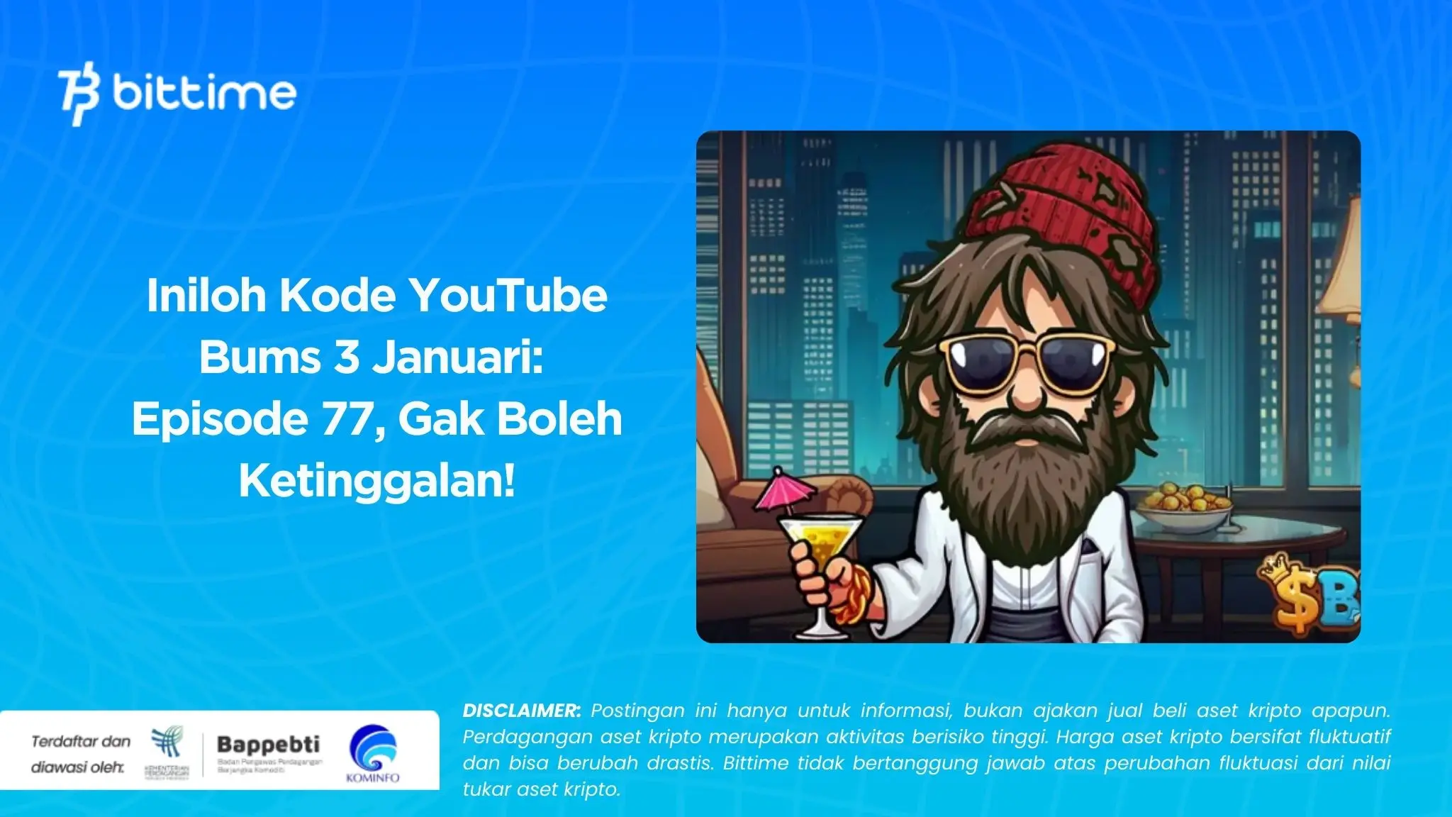 Iniloh Kode YouTube Bums 3 Januari: Episode 77, Gak Boleh Ketinggalan!