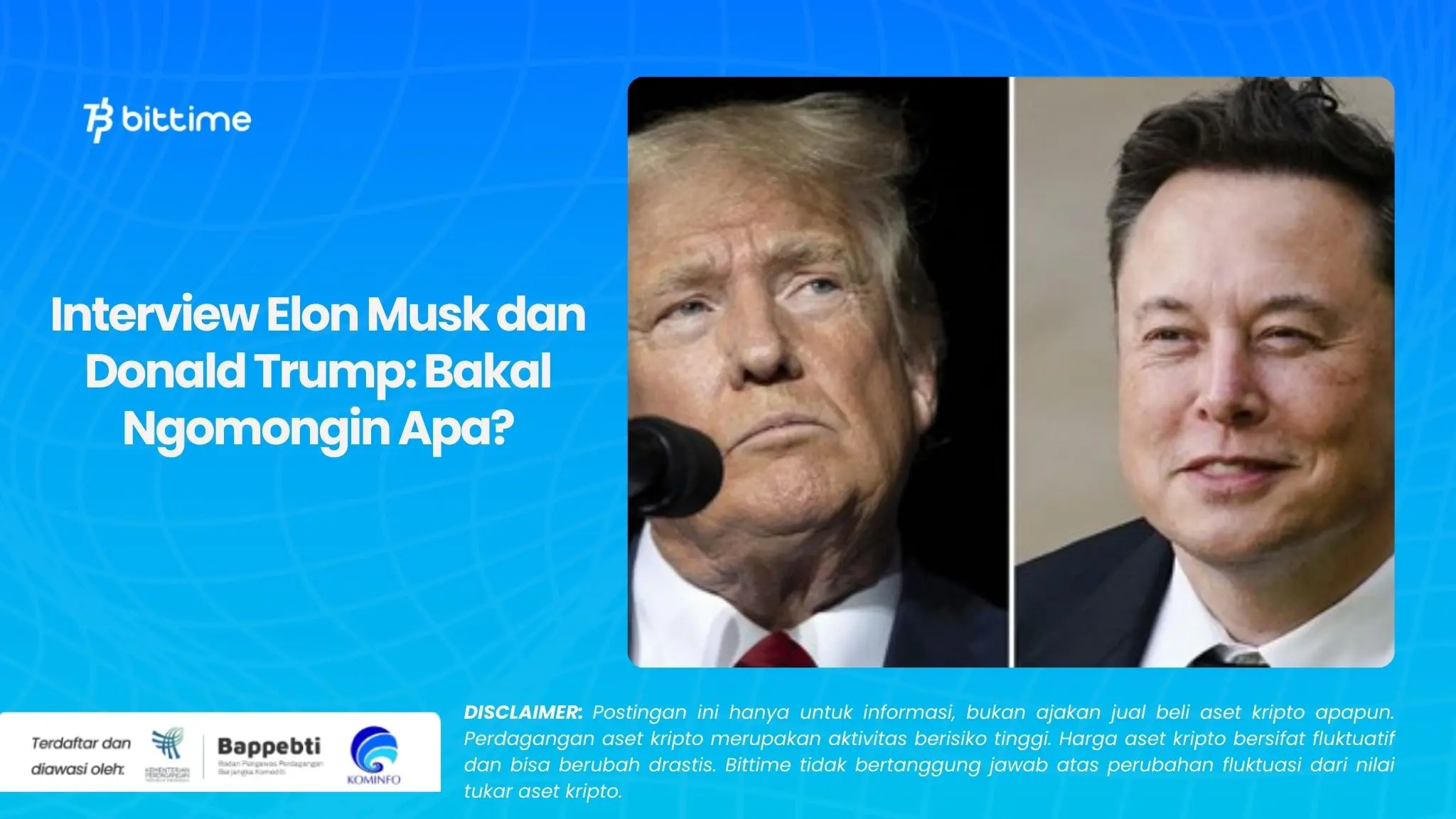 Interview Elon Musk dan Donald Trump Bakal Ngomongin Apa.webp