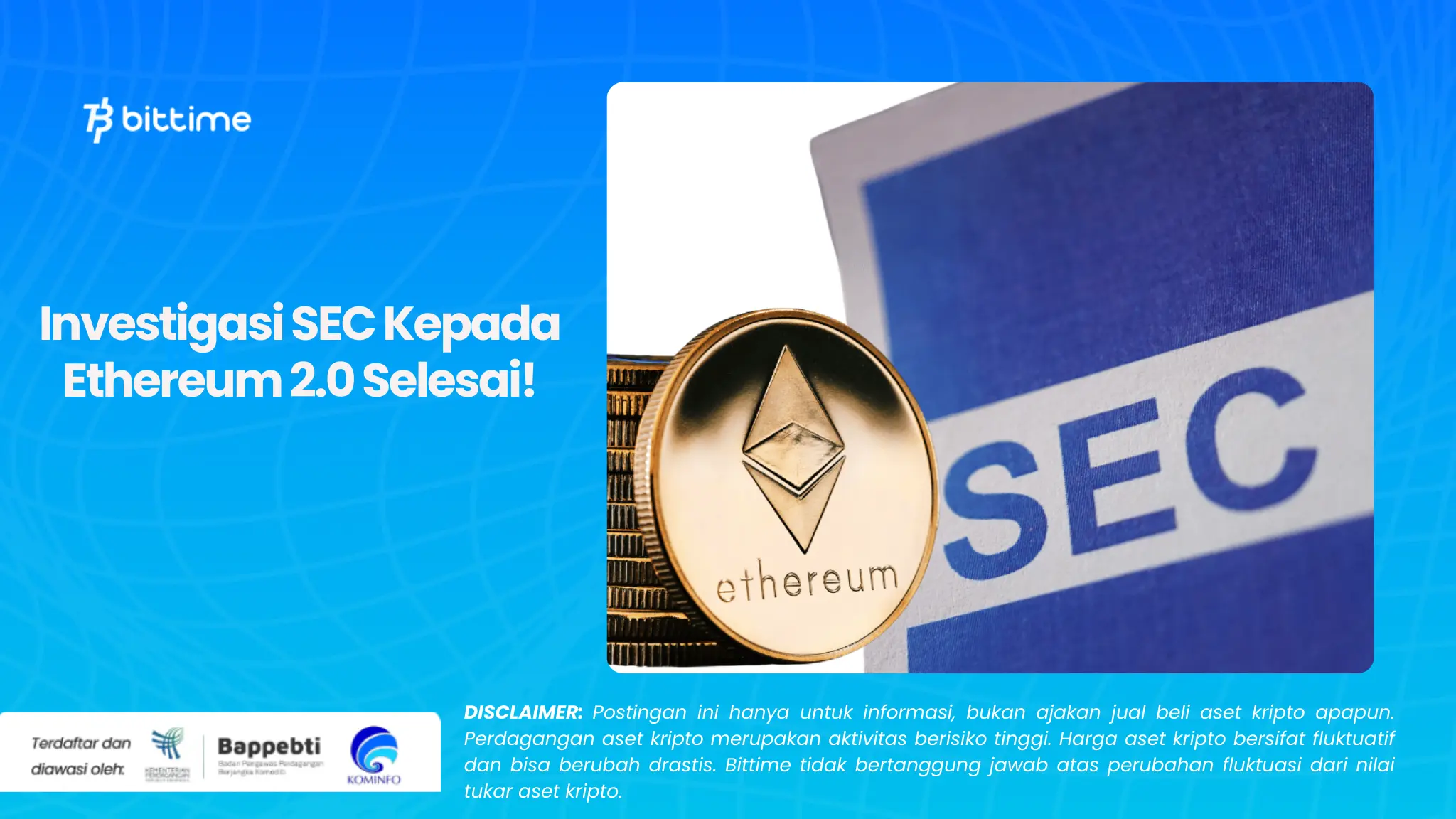 Investigasi SEC Kepada Ethereum 2.0 Selesai!