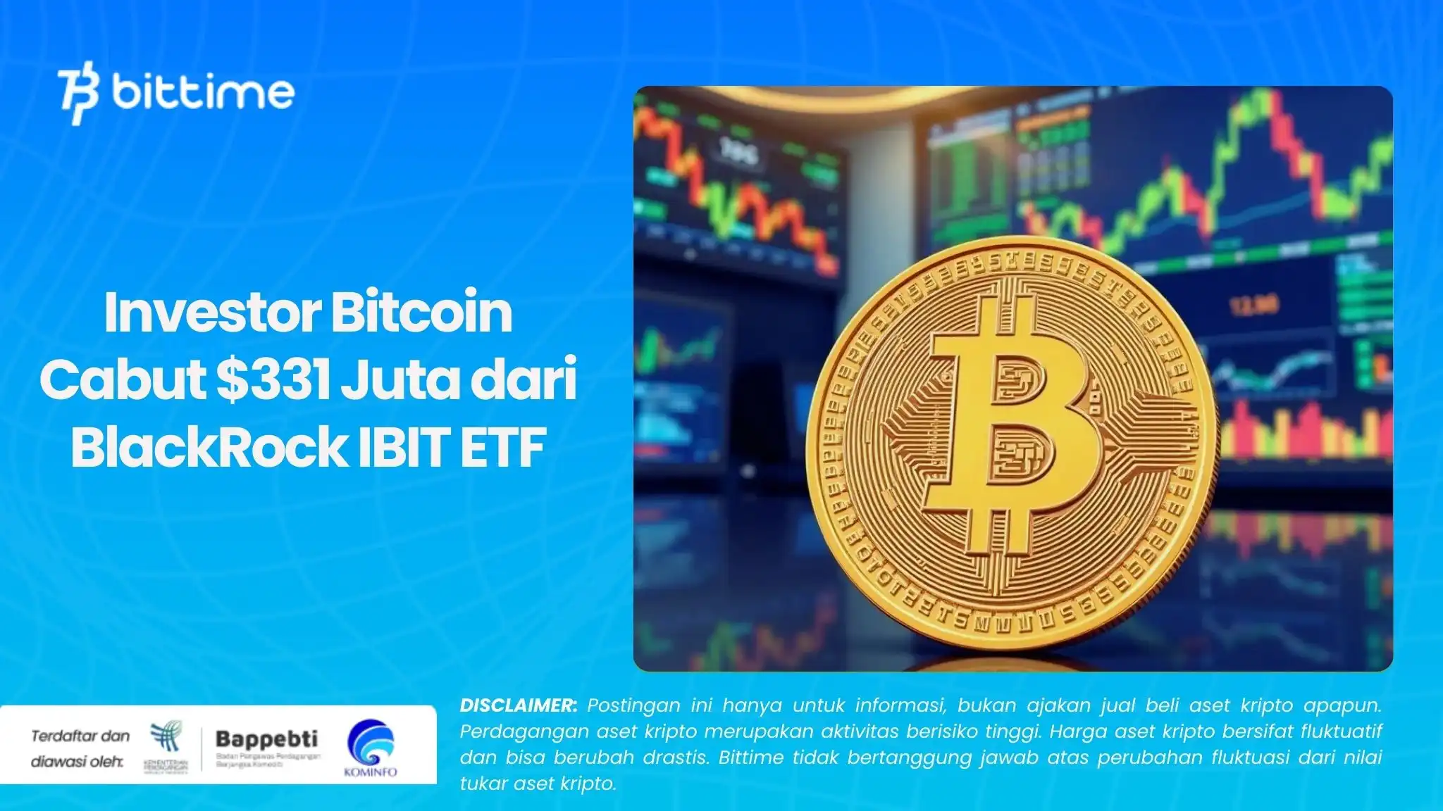 Investor Bitcoin Cabut $331 Juta dari BlackRock IBIT ETF.webp