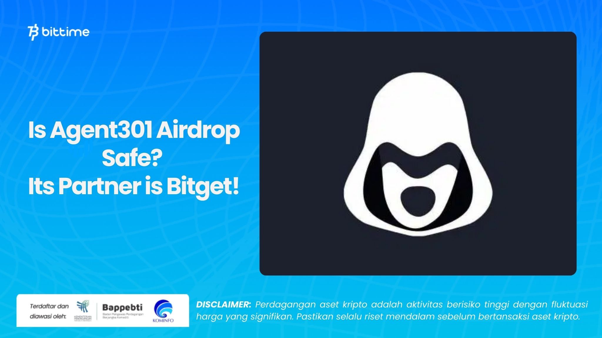 Is Agent301 Airdrop Safe Its Partner is Bitget!.jpg