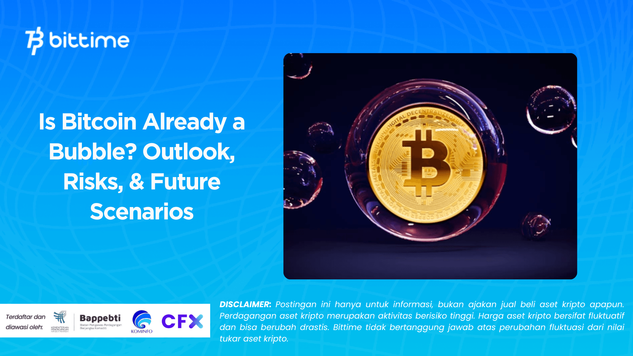 _Is Bitcoin Already a Bubble Outlook, Risks, & Future Scenarios.png