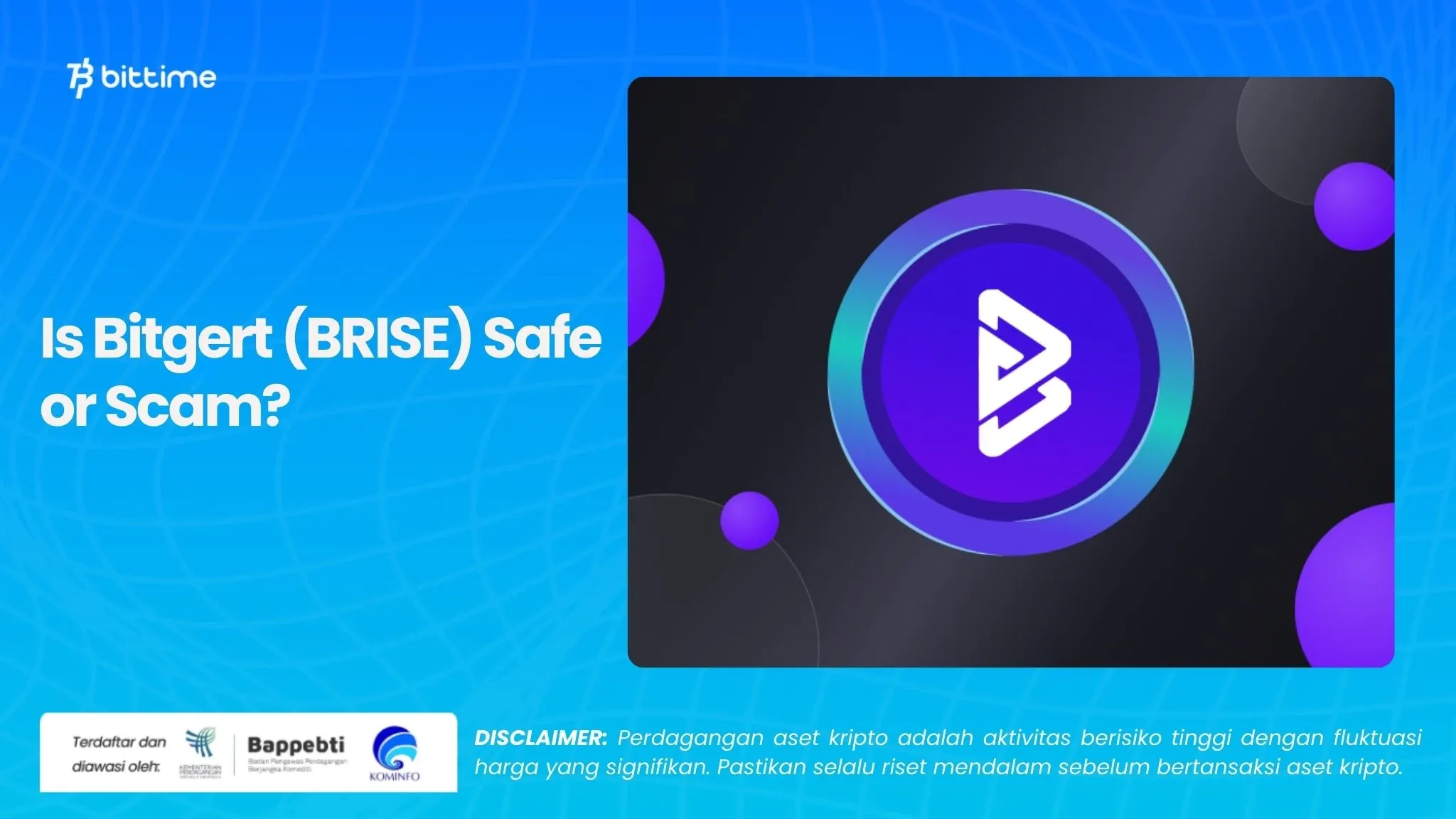 Is Bitgert (BRISE) Safe or Scam?