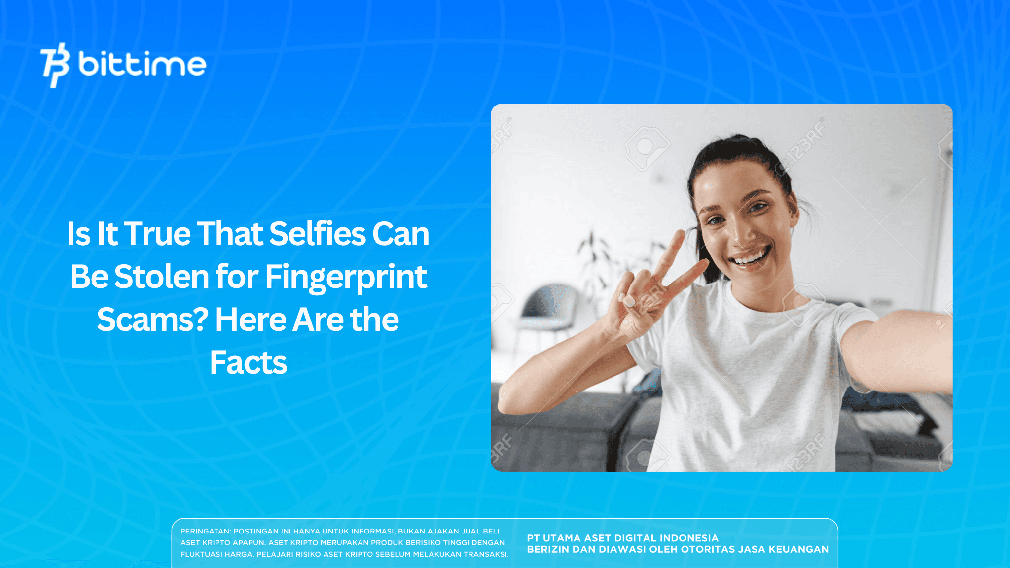 Is It True That Selfies Can Be Stolen for Fingerprint Scams? Here Are the Facts