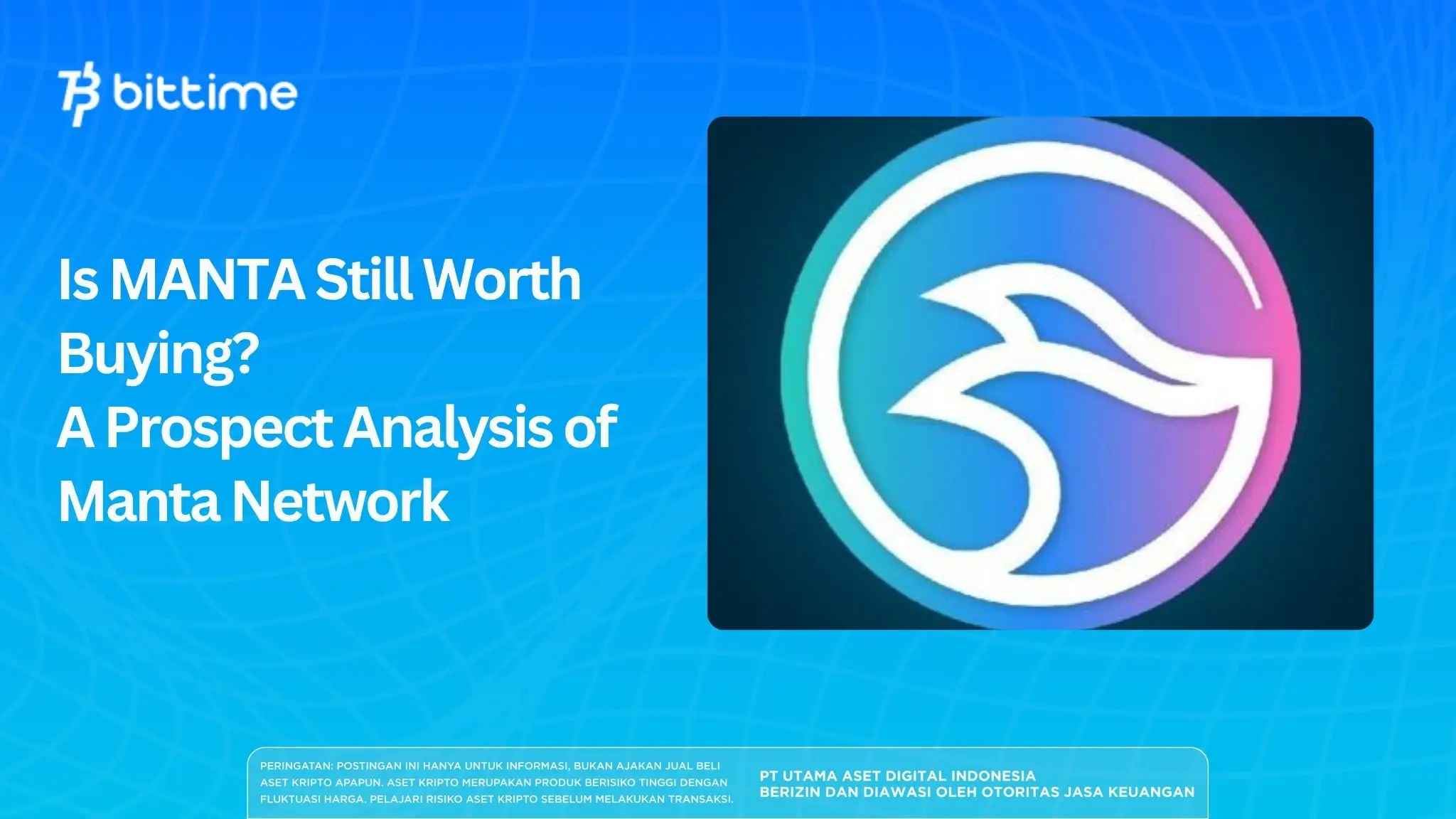 Is MANTA Still Worth Buying? A Prospect Analysis of Manta Network