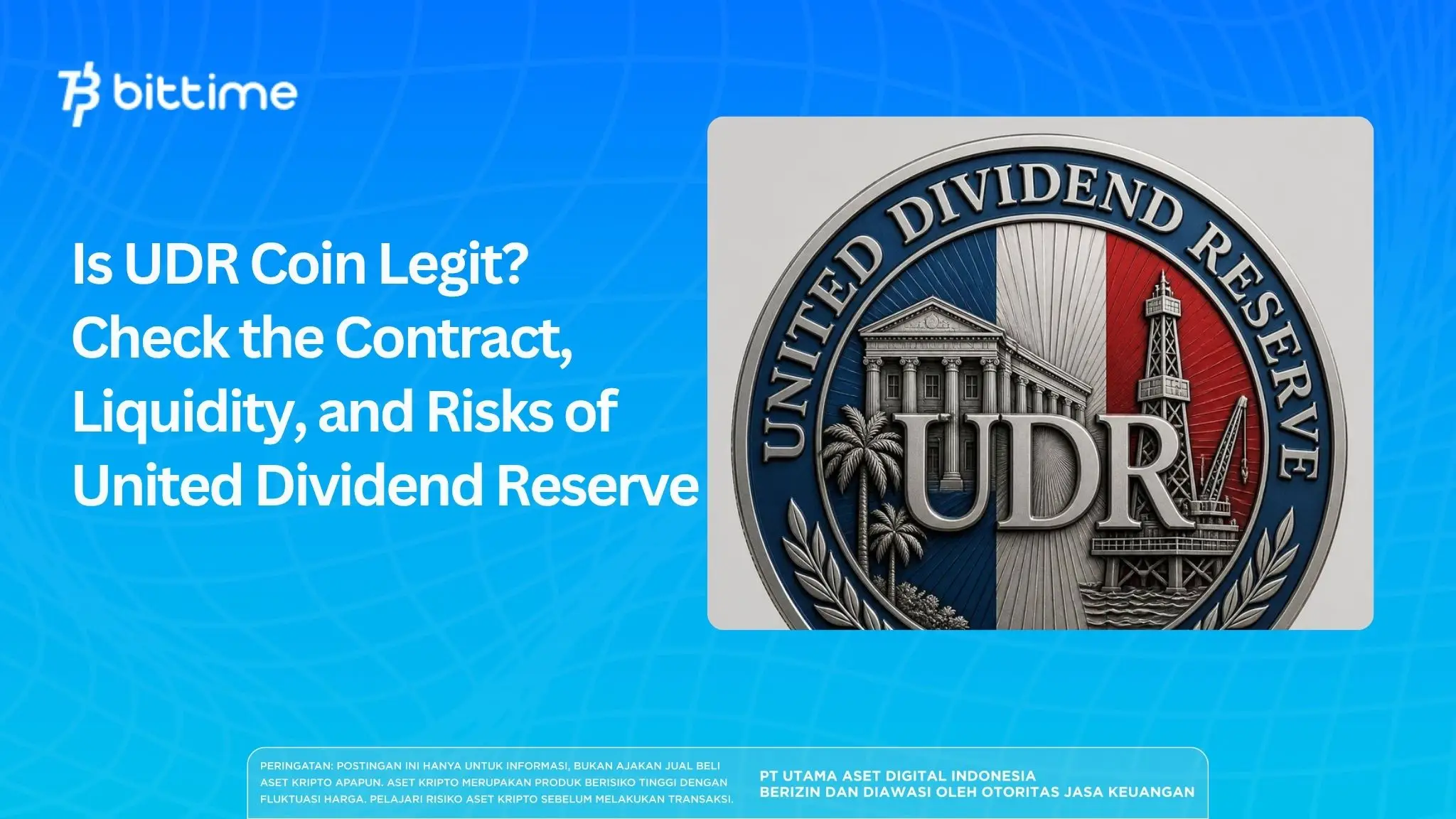 Is UDR Coin Legit? Check the Contract, Liquidity, and Risks of United Dividend Reserve