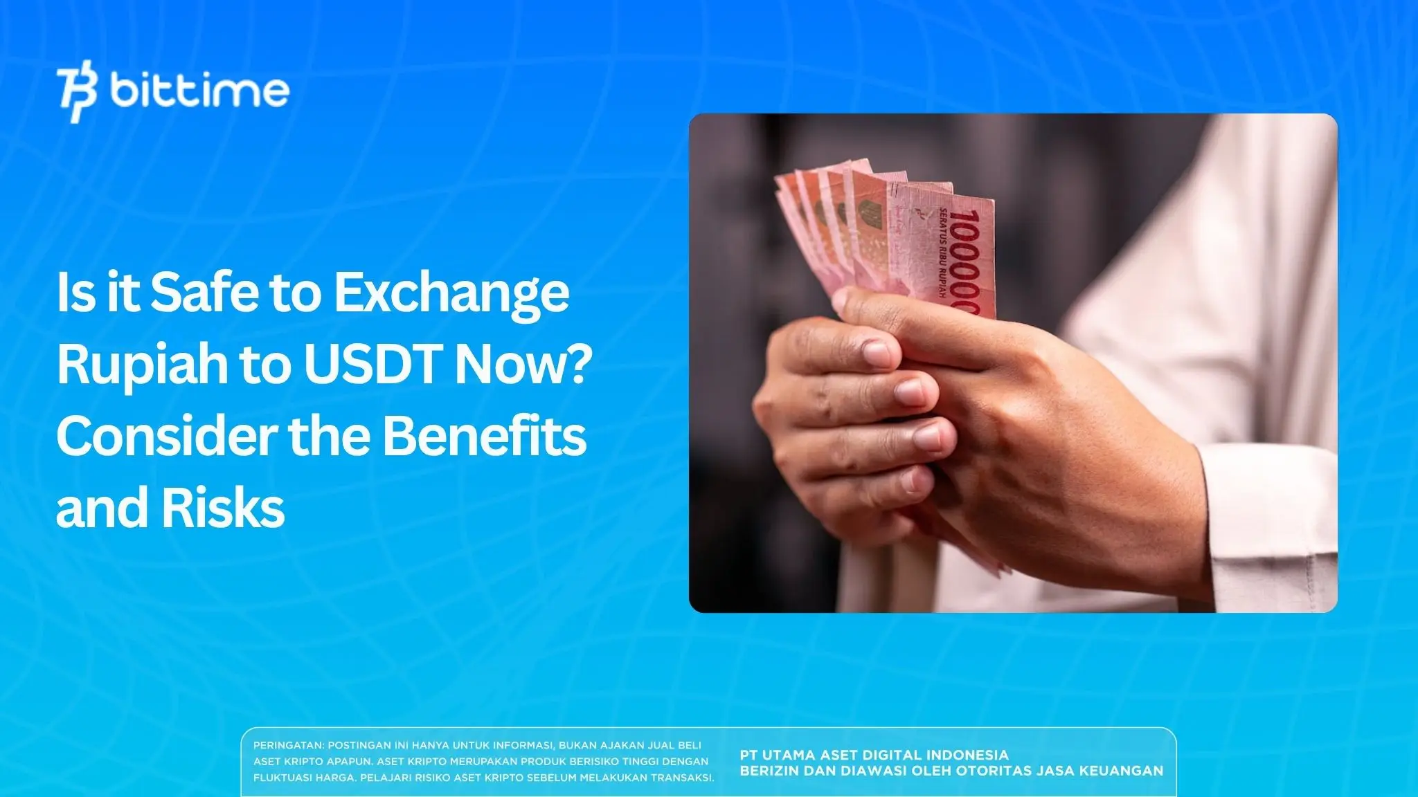 Is it Safe to Exchange Rupiah to USDT Now Consider the Benefits and Risks.webp