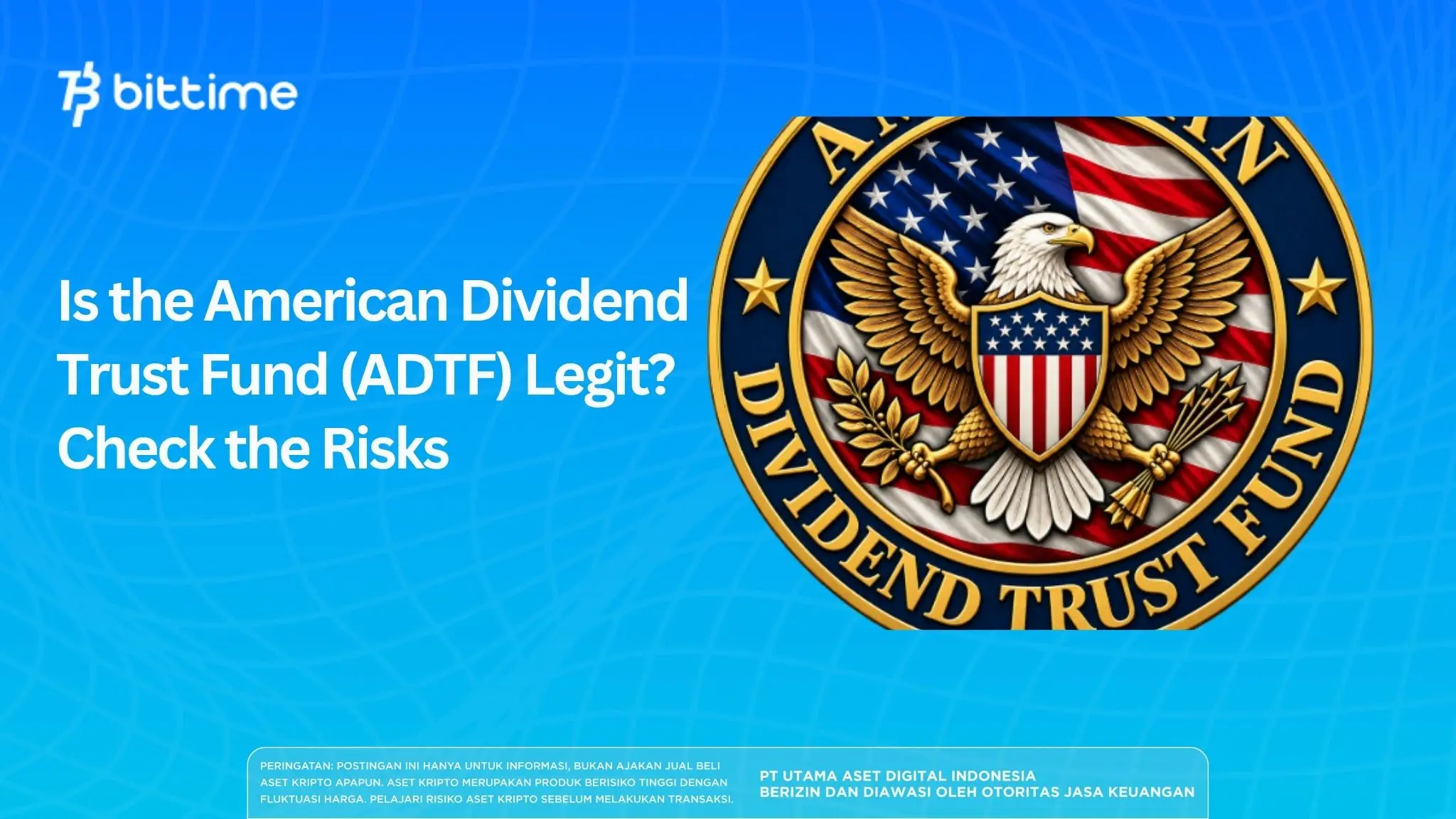 Is the American Dividend Trust Fund (ADTF) Legit? Check the Risks