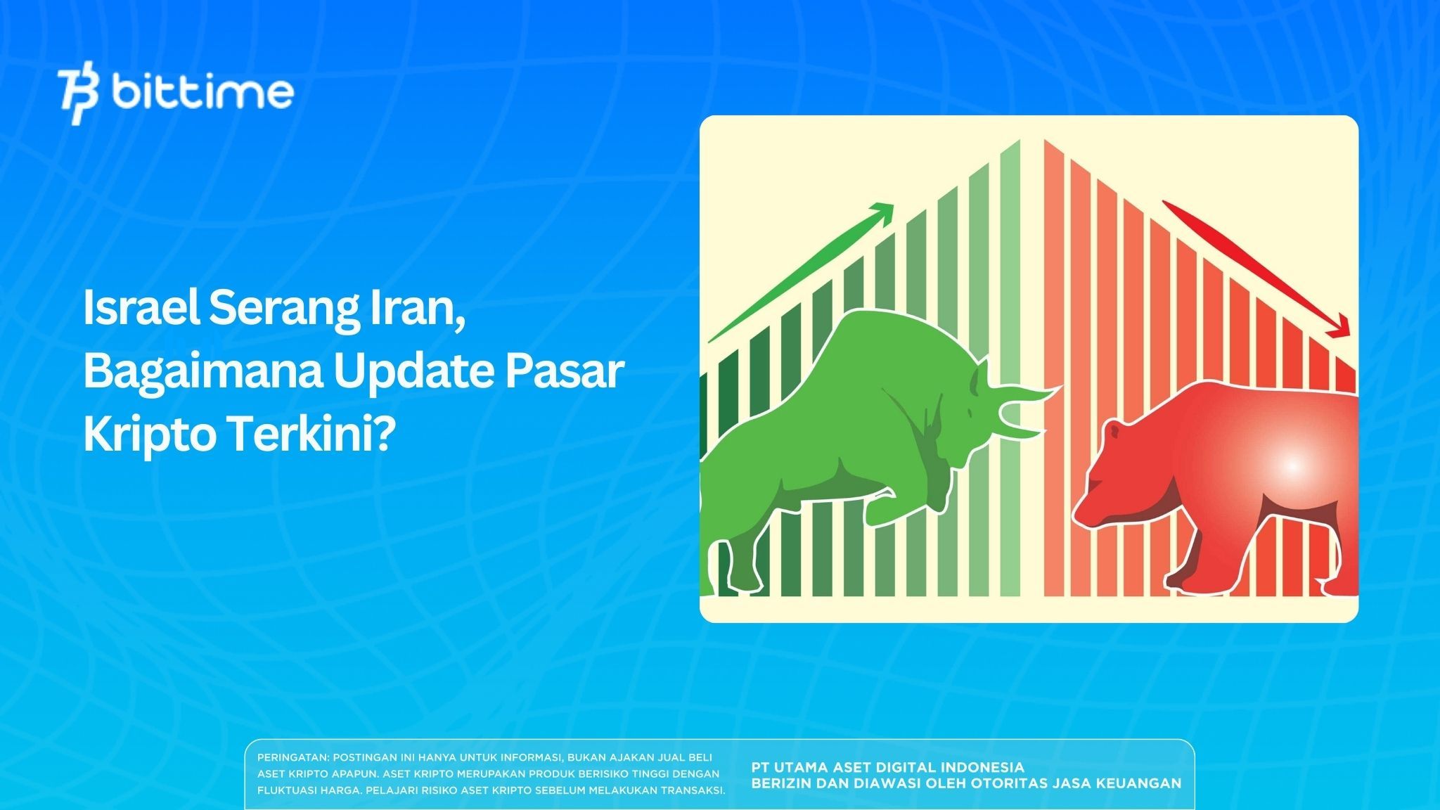 Israel Attacks Iran, What's the Latest Crypto Market Update?