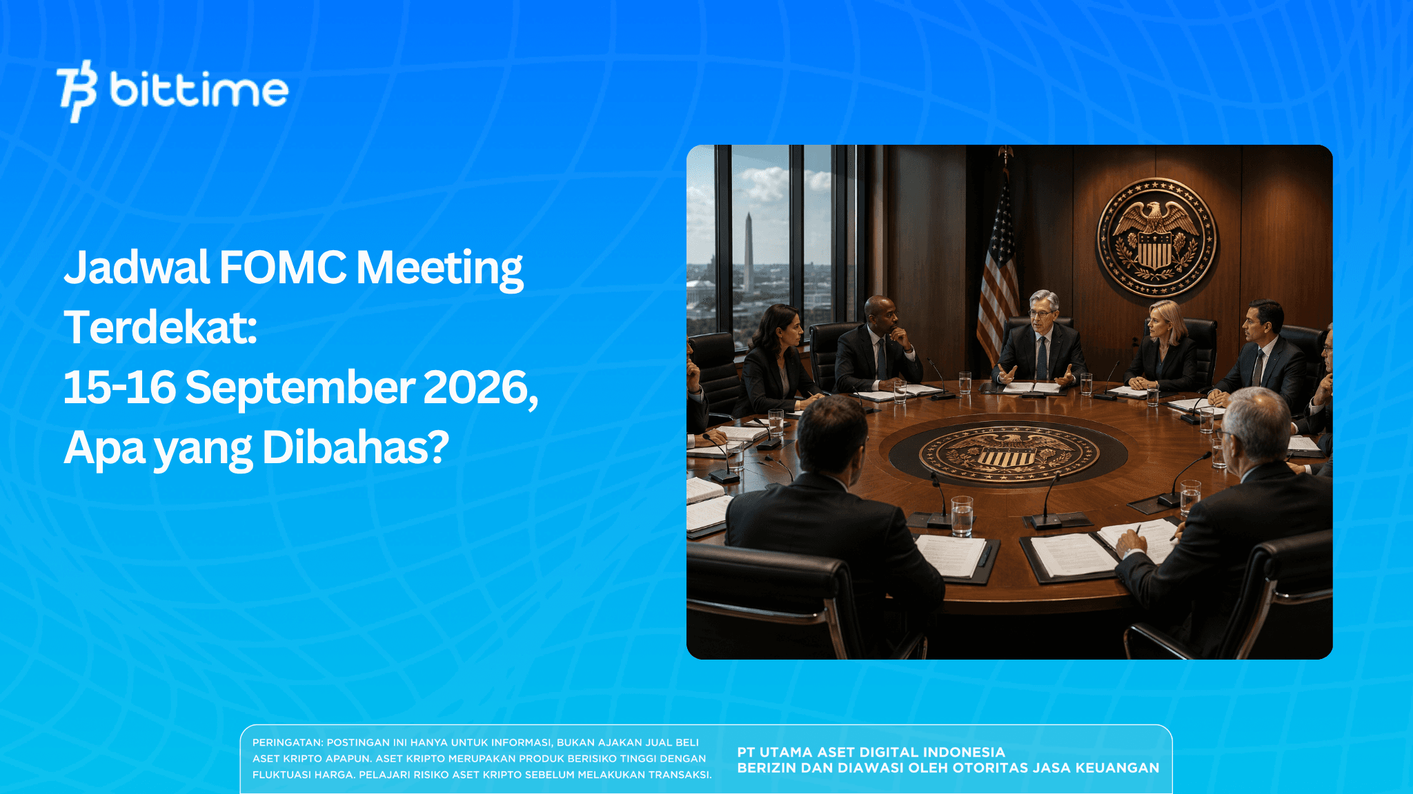 Jadwal FOMC Meeting Terdekat: 15-16 September 2026, Apa yang Dibahas?