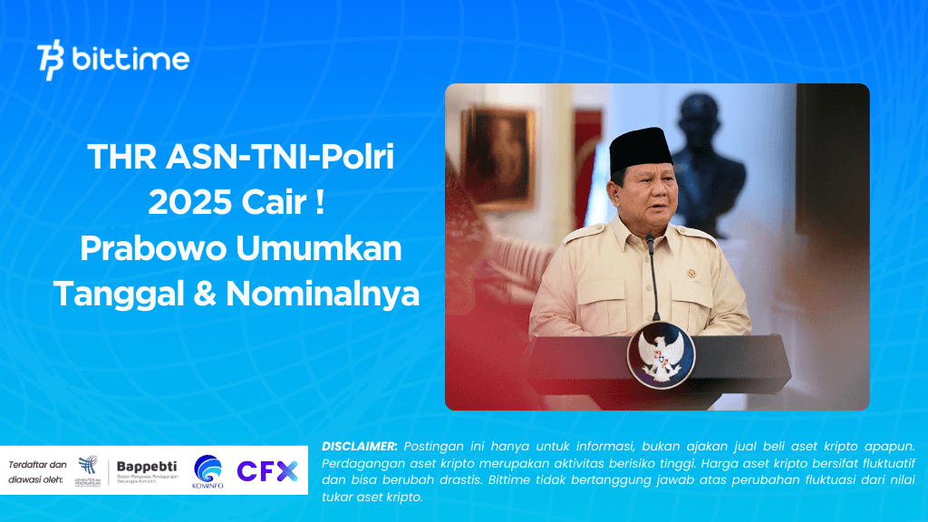 THR ASN-TNI-Polri 2025 Cair! Prabowo Umumkan Tanggal & Nominalnya – Jangan Sampai Ketinggalan!