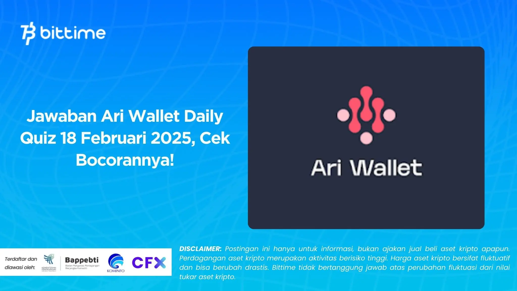 Jawaban Ari Wallet Daily Quiz 18 Februari 2025, Cek Bocorannya!