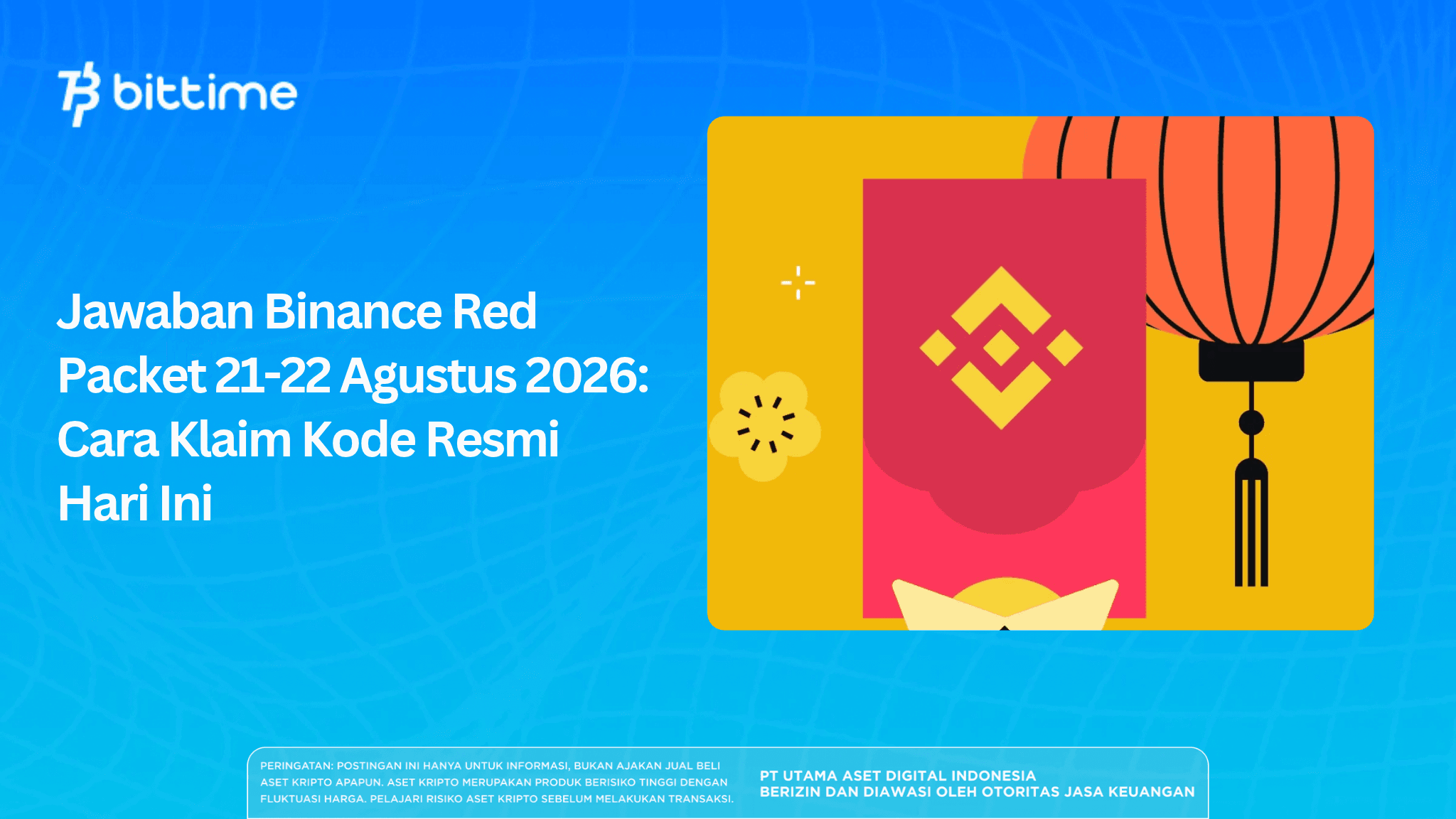 Jawaban Binance Red Packet 21-22 Agustus 2026: Cara Klaim Kode Resmi Hari In