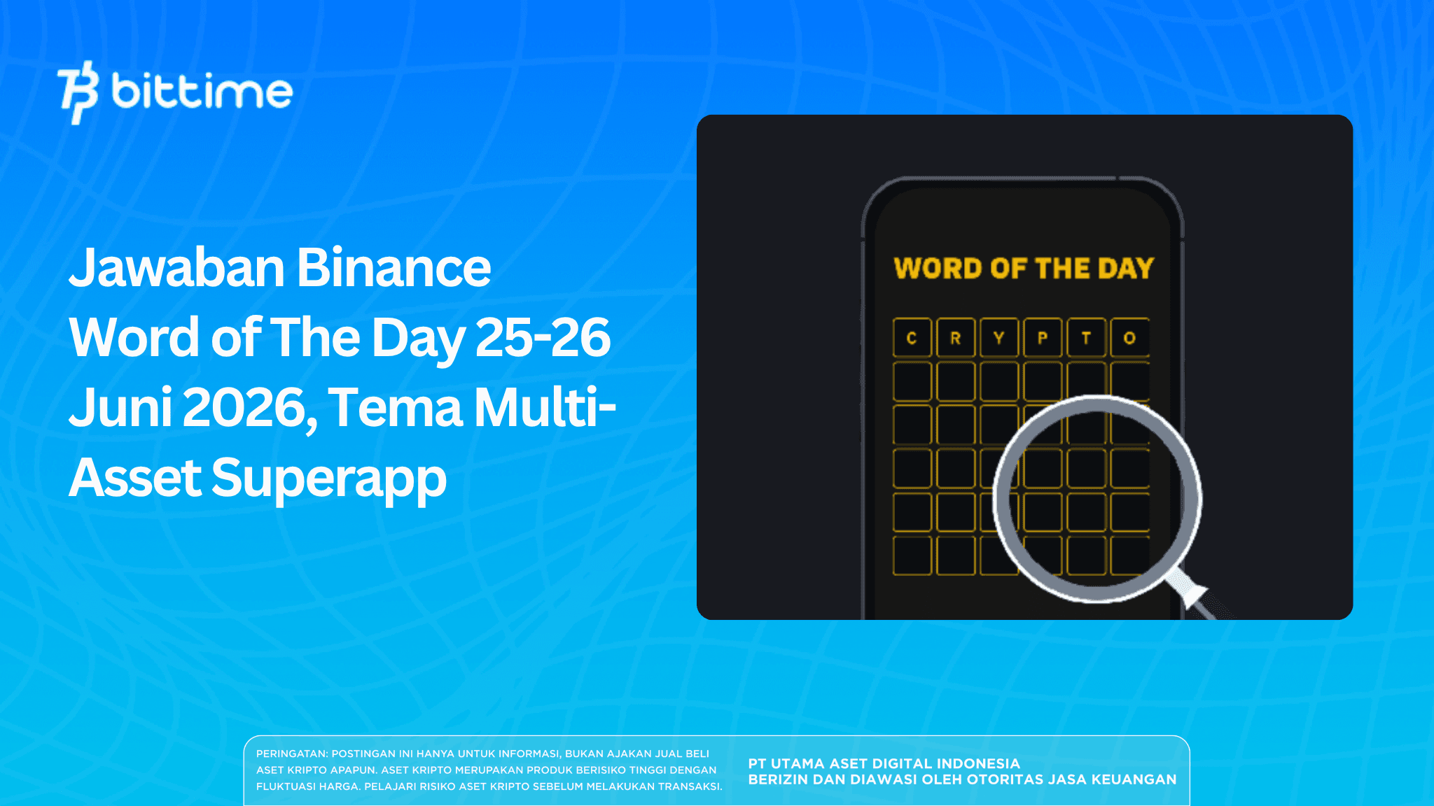 Jawaban Binance Word of The Day 25-26 Juni 2026, Tema Multi-Asset Superapp
