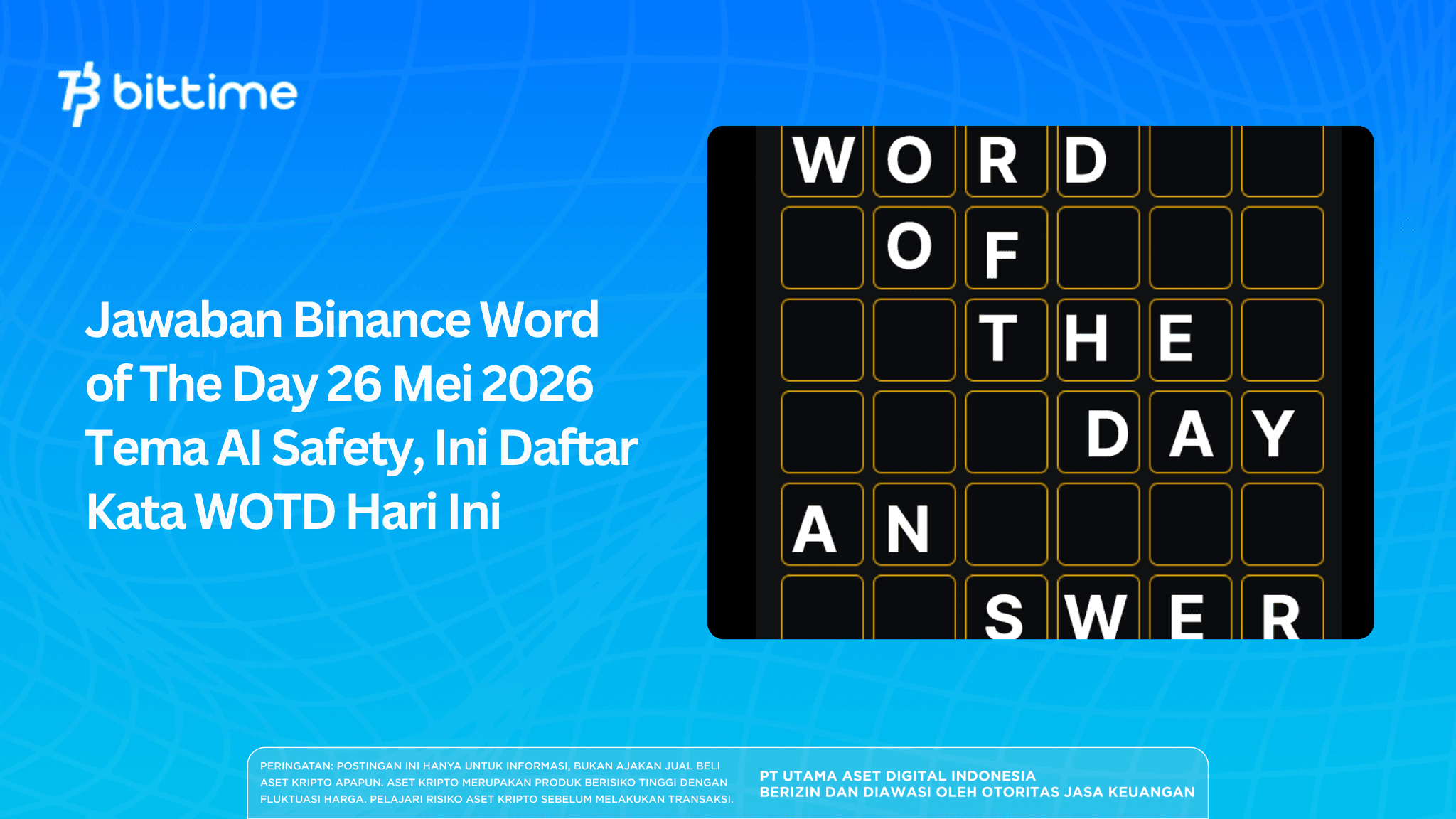 Jawaban Binance Word of The Day 26 Mei 2026 Tema AI Safety, Ini Daftar Kata WOTD Hari Ini