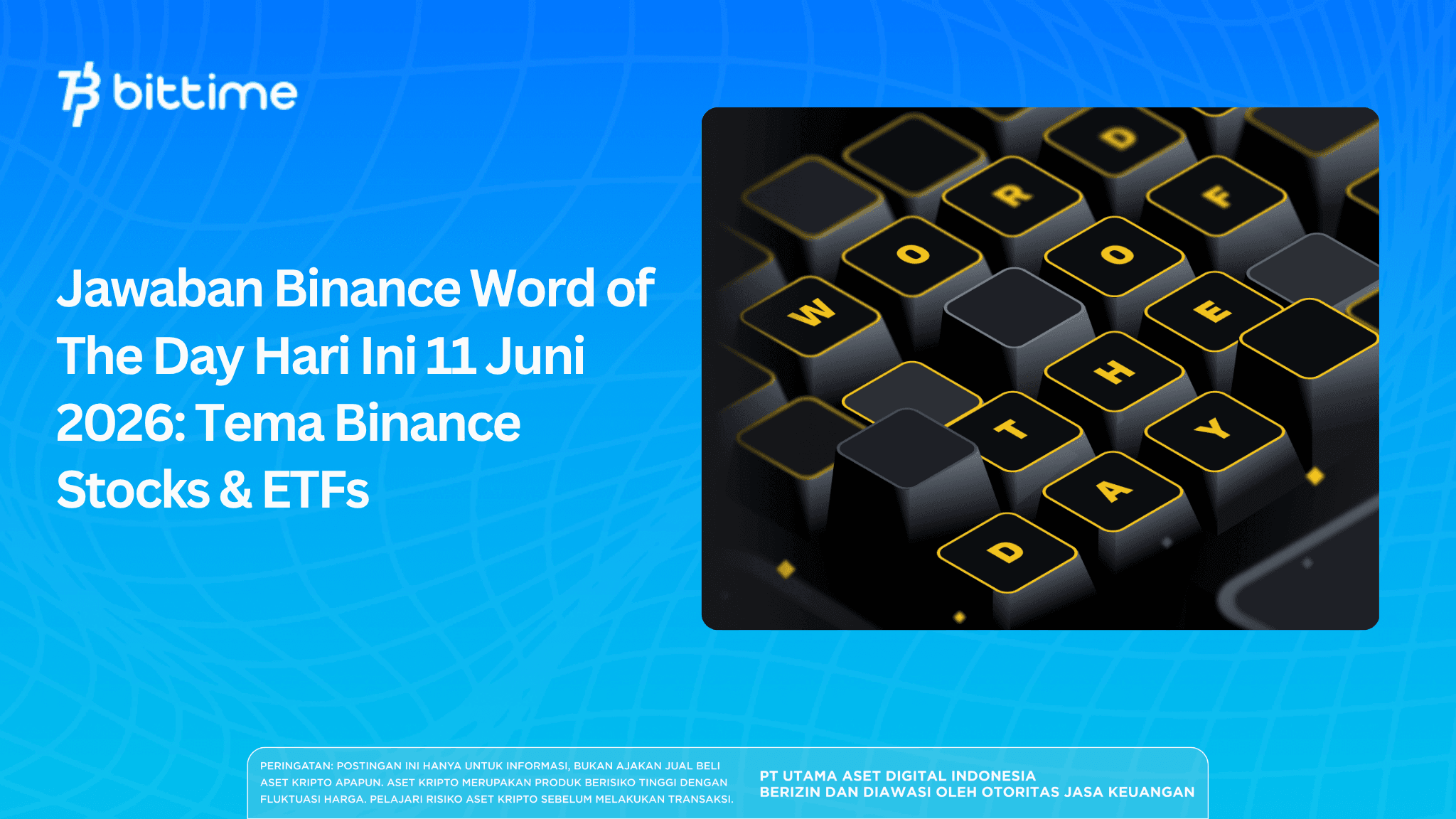 Jawaban Binance Word of The Day Hari Ini 11 Juni 2026: Tema Binance Stocks & ETFs