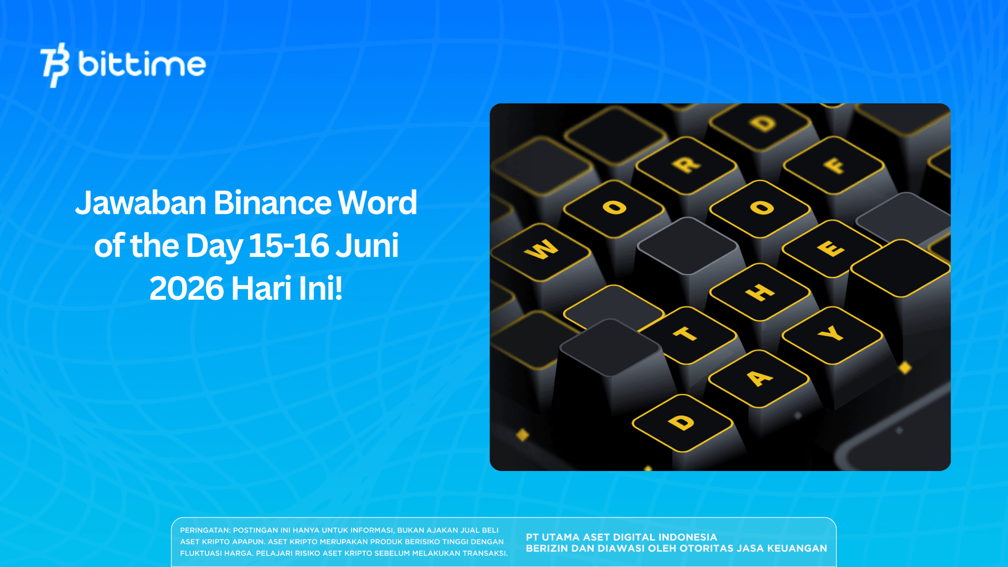 Jawaban Binance Word of the Day 15-16 Juni 2026 Hari Ini!