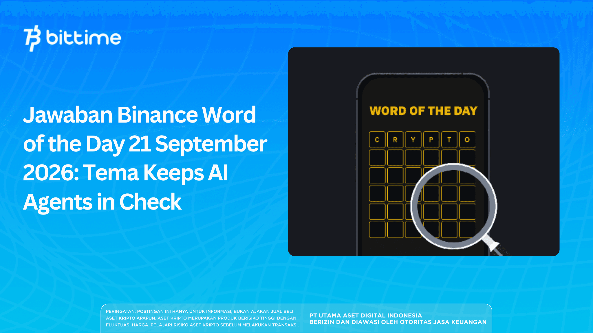 Jawaban Binance Word of the Day 22-23 September 2026: Tema Keeps AI Agents in Check