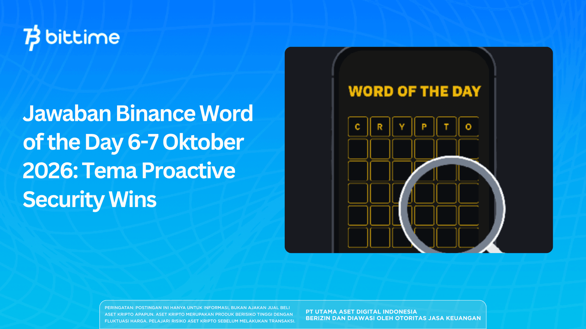 Jawaban Binance Word of the Day 6-7 Oktober 2026: Tema Proactive Security Wins