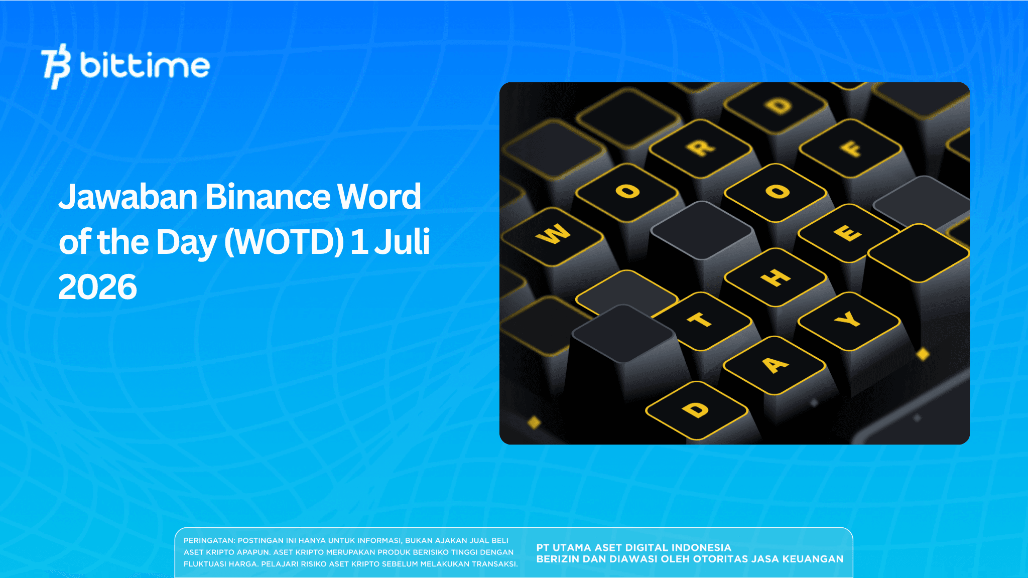 Binance Word of the Day (WOTD) Answers July 1, 2026