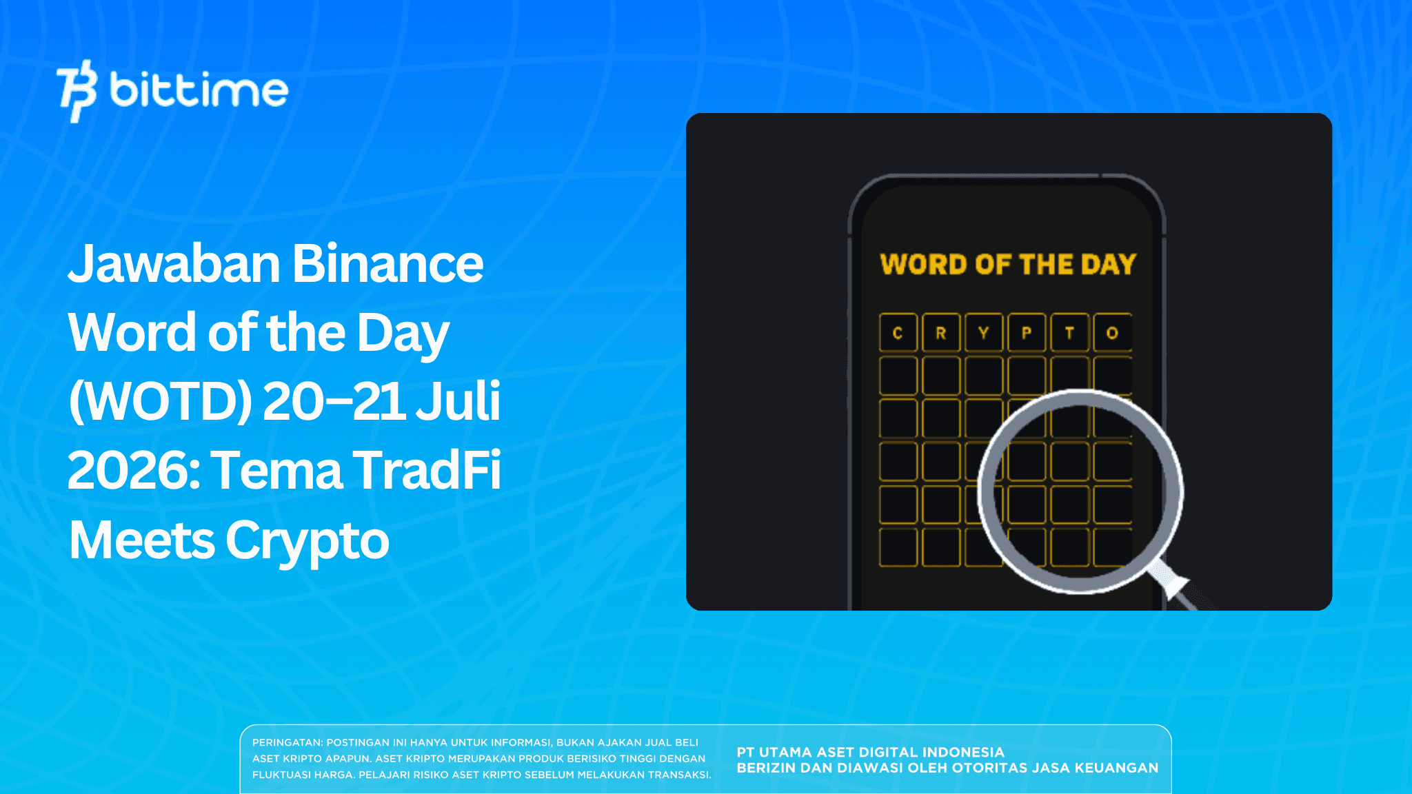 Binance Word of the Day (WOTD) Answers 20–21 July 2026: Latest TradFi Meets Crypto Word List