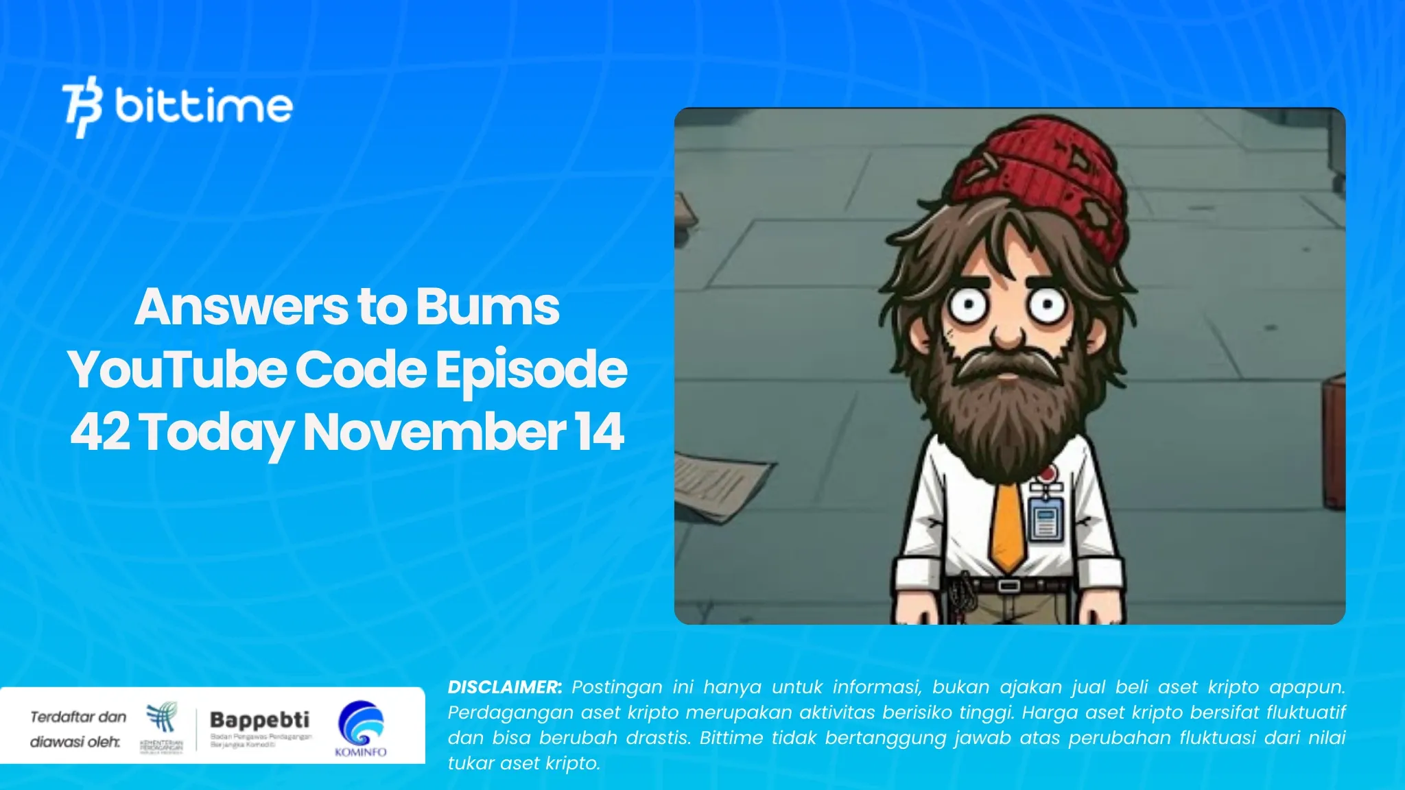 Jawaban Bums YouTube Code Episode 42 Hari Ini 14 November