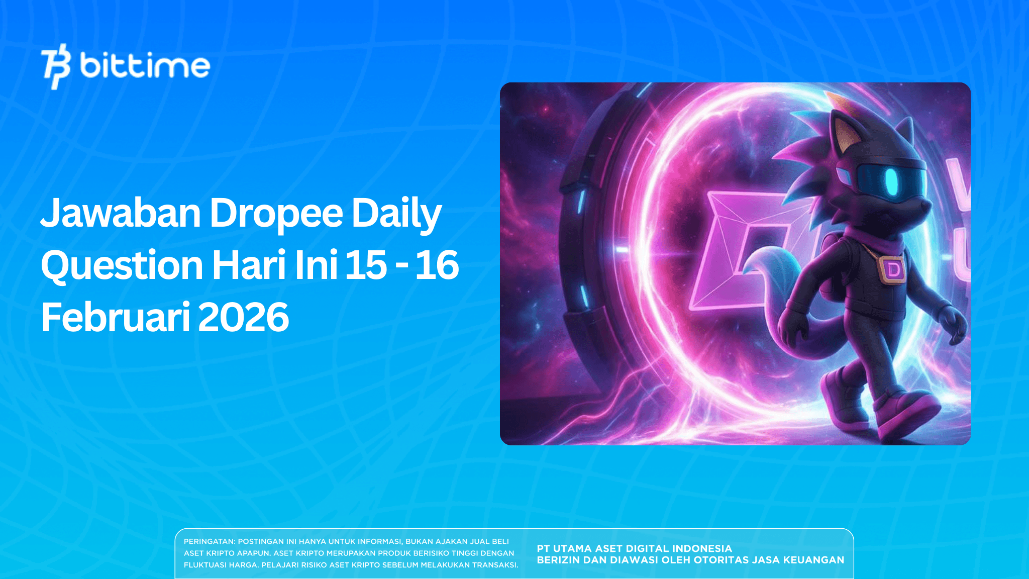 Jawaban Dropee Daily Question 15-16 Februari 2026