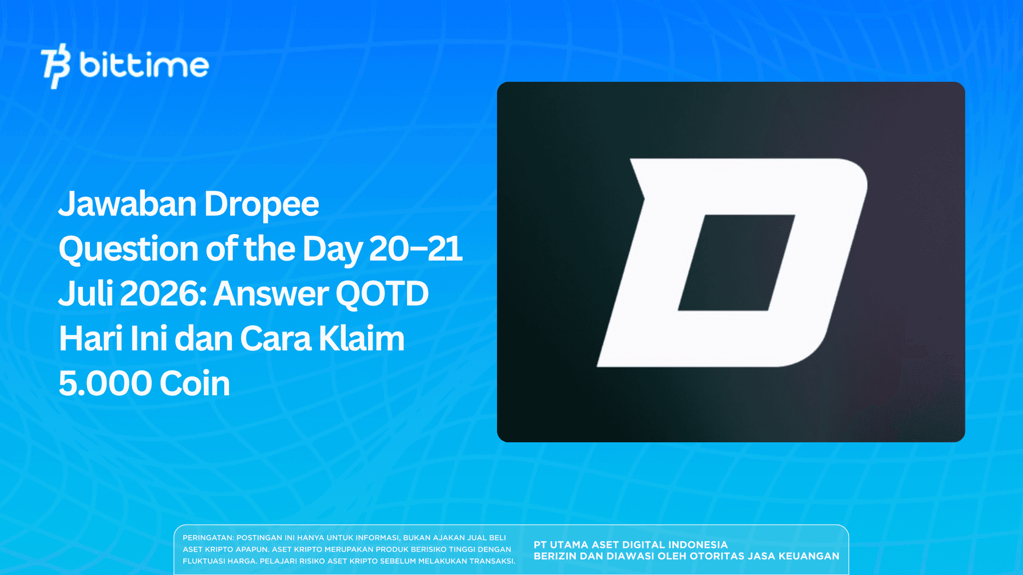 Jawaban Dropee Question of the Day 20–21 Juli 2026: Answer QOTD Hari Ini dan Cara Klaim 5.000 Coin