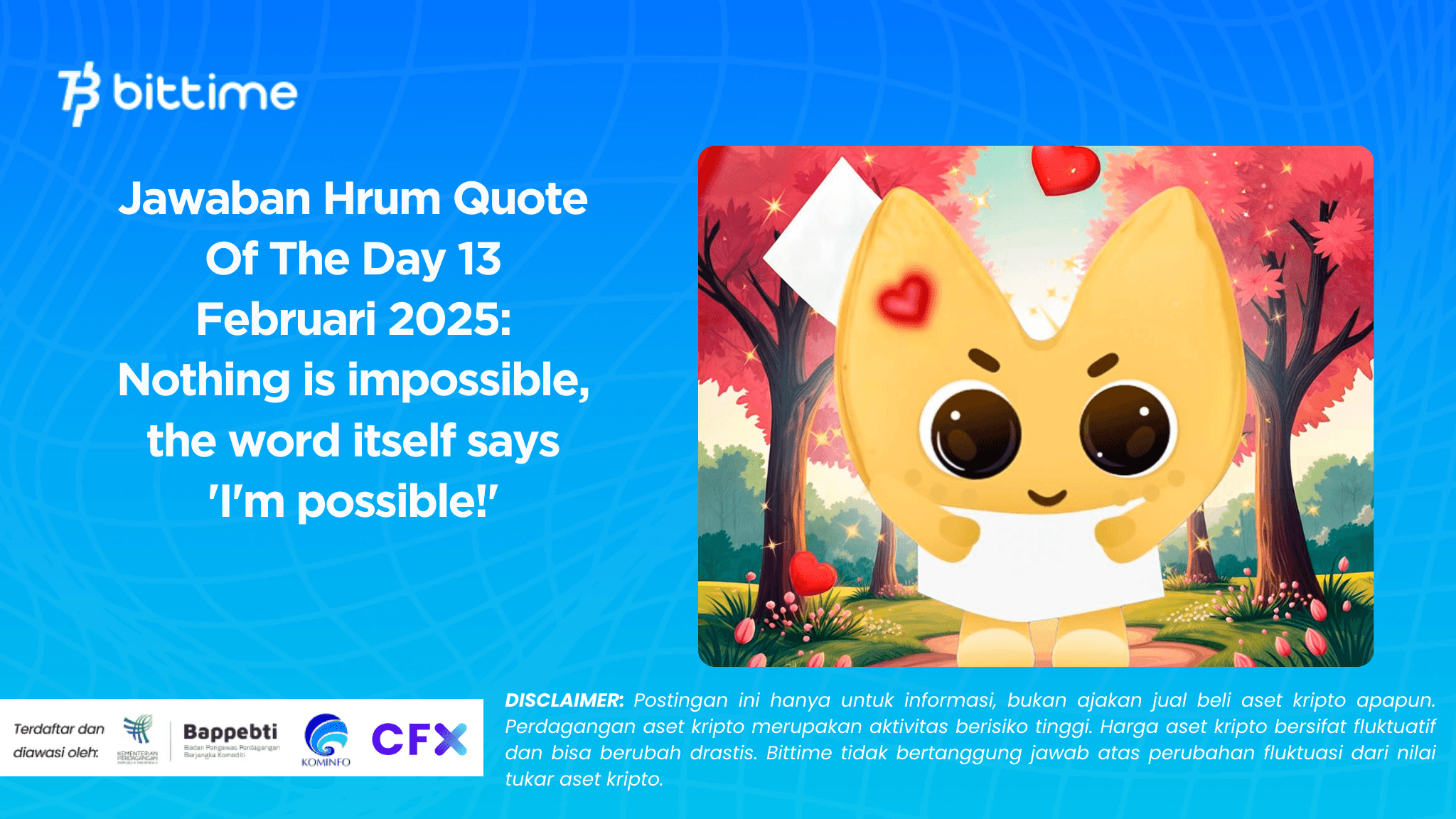Jawaban Hrum Quote Of The Day 13 Februari 2025 Nothing is impossible, the word itself says 'I'm possible!