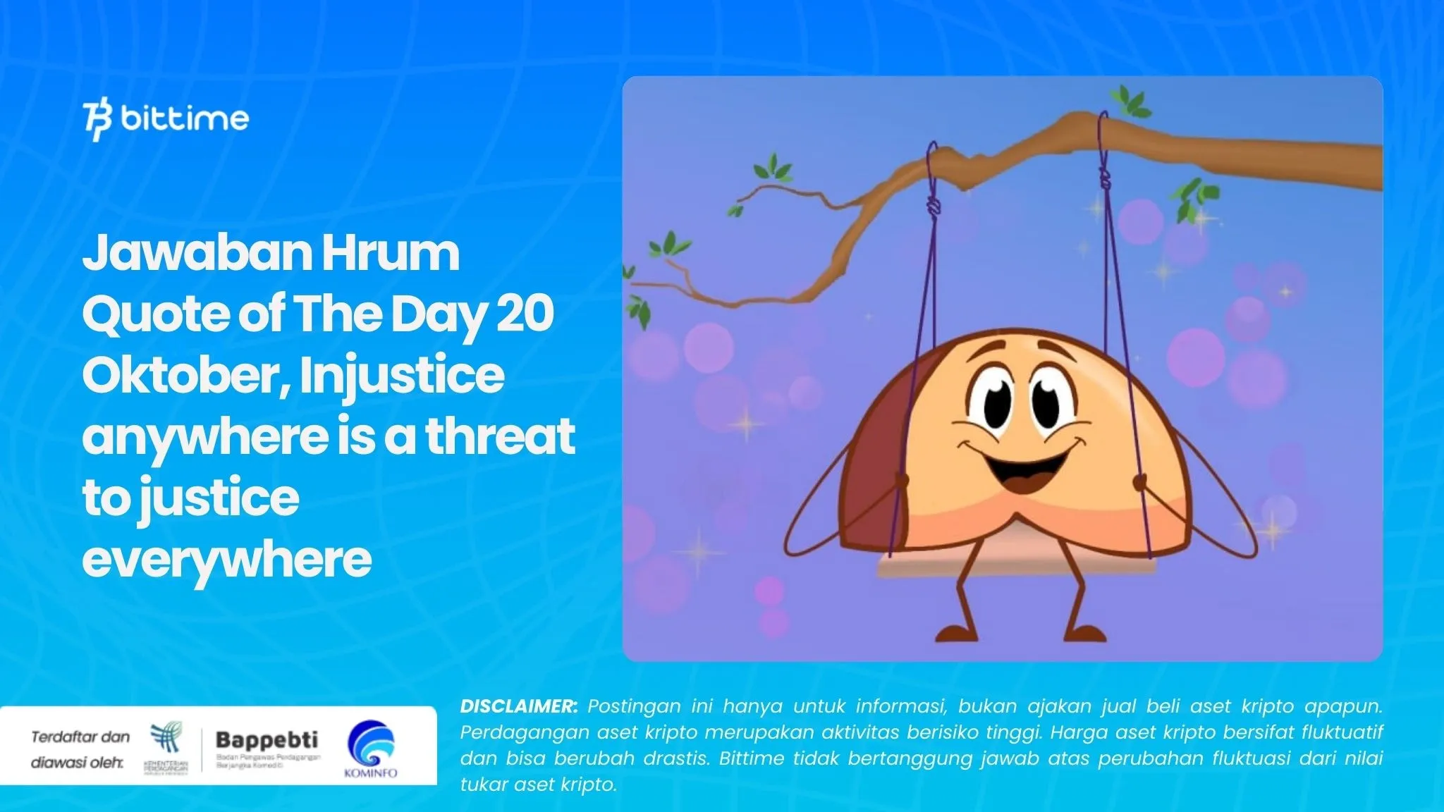 Jawaban Hrum Quote of The Day 20 Oktober, Injustice anywhere is a threat to justice everywhere