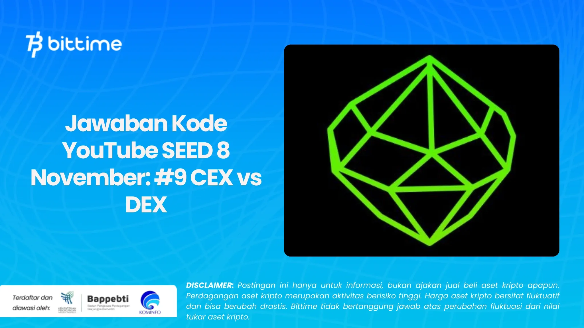 Jawaban Kode YouTube SEED 8 November #9 CEX vs DEX.webp