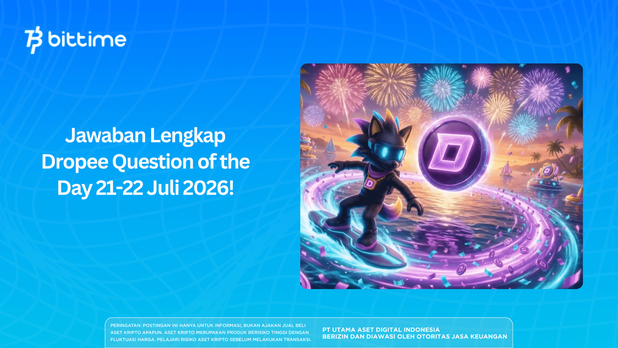 Jawaban Lengkap Dropee Question of the Day 21-22 Juli 2026!