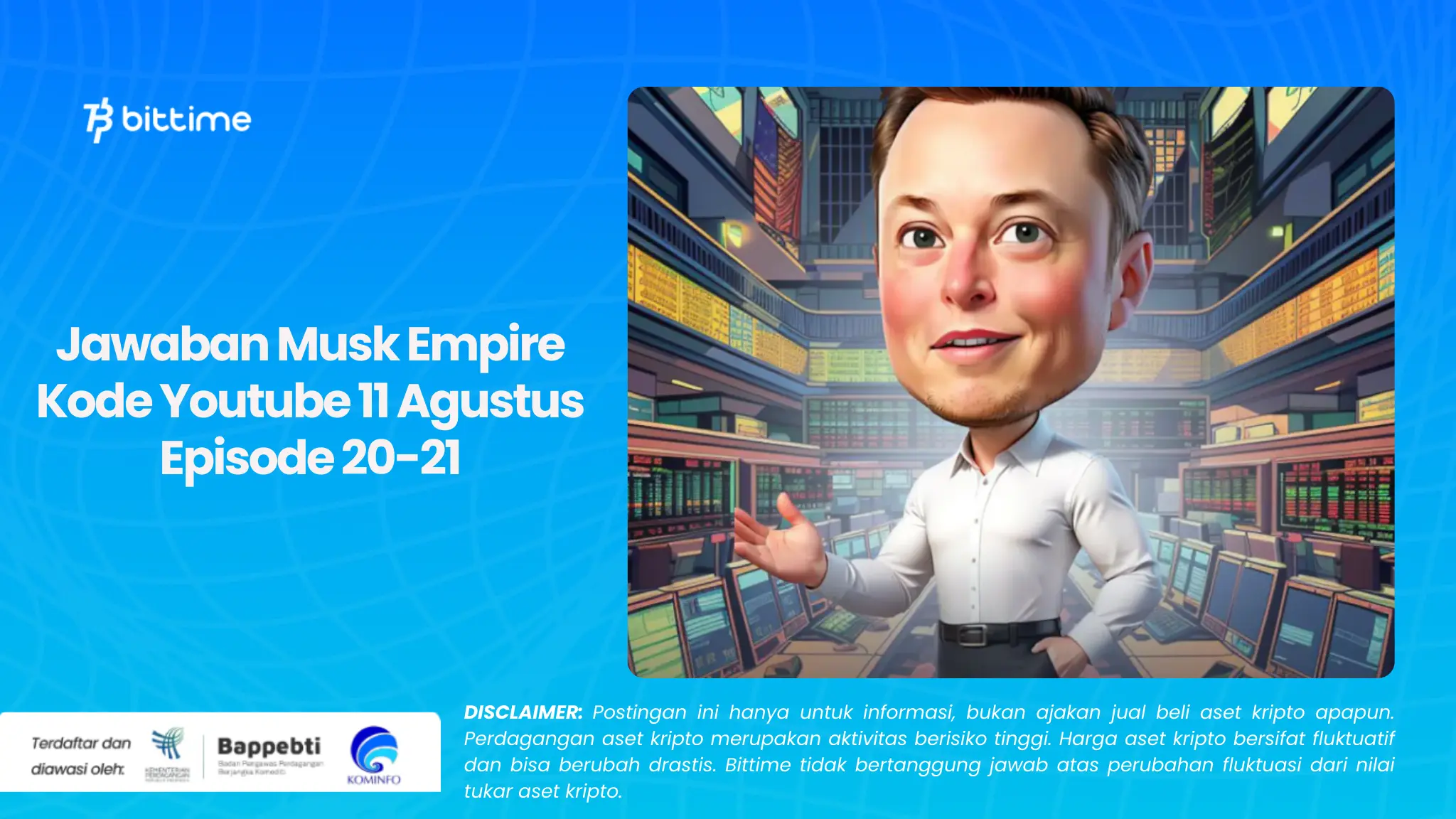 Jawaban Musk Empire Kode Youtube 11 Agustus Episode 20-21.webp