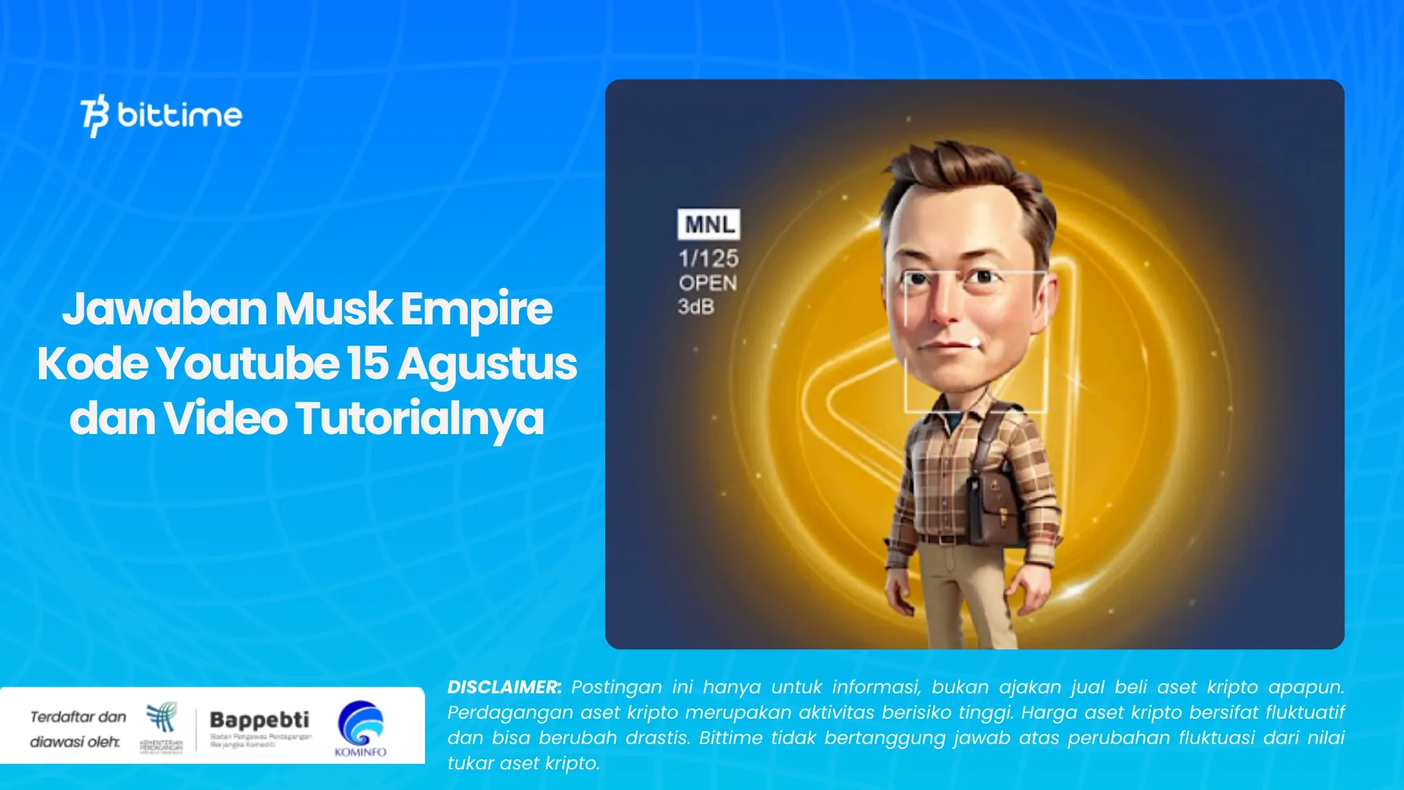 Jawaban Musk Empire Kode Youtube 15 Agustus dan Video Tutorialnya