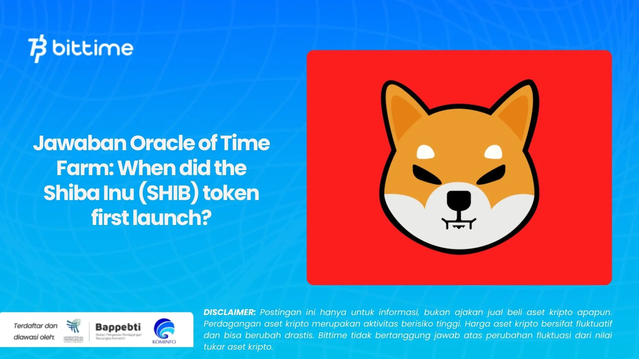Jawaban Oracle of Time Farm: When did the Shiba Inu (SHIB) token first launch?