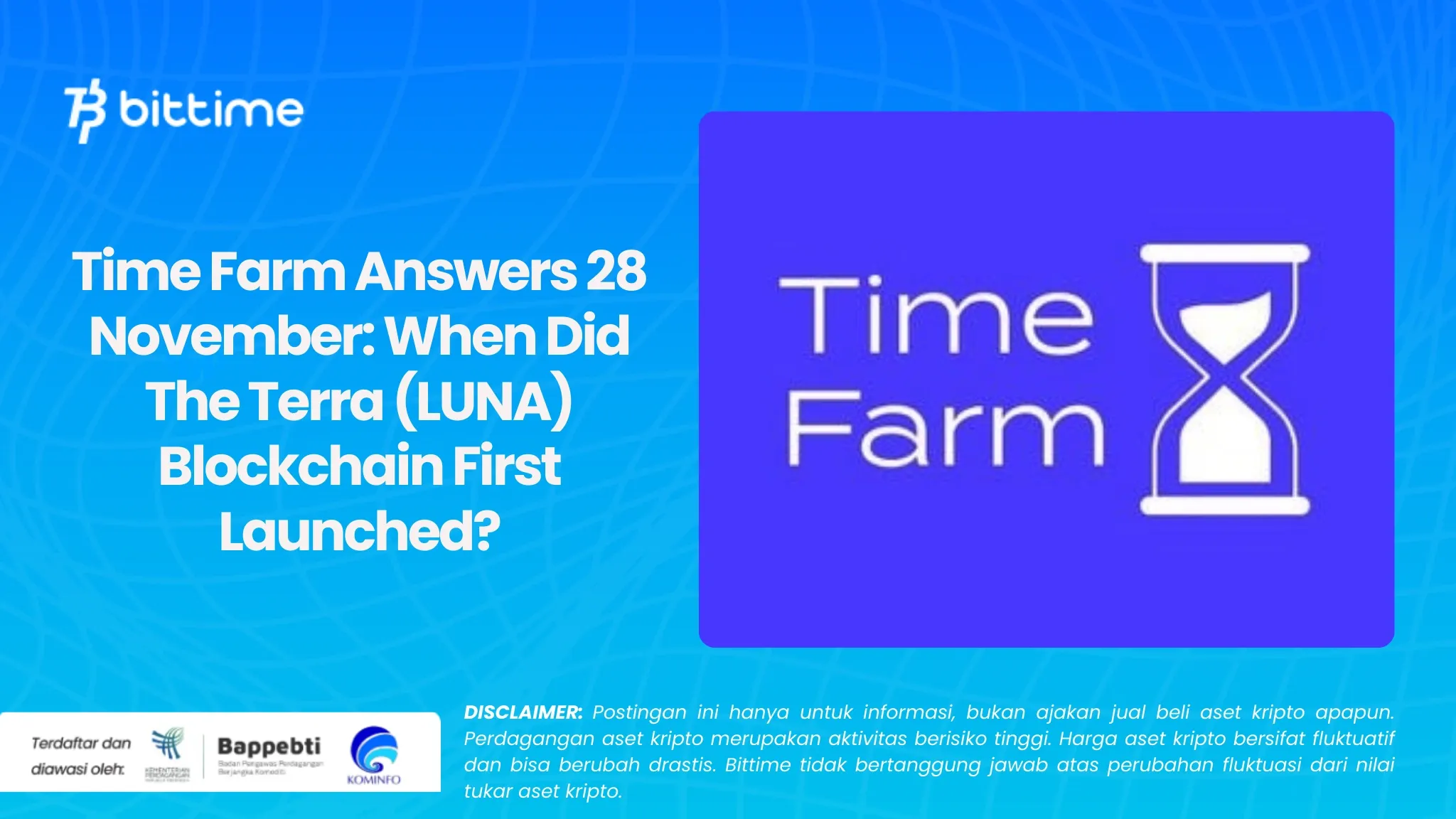 Time Farm Answers 28 November: When Did The Terra (LUNA) Blockchain First Launched?