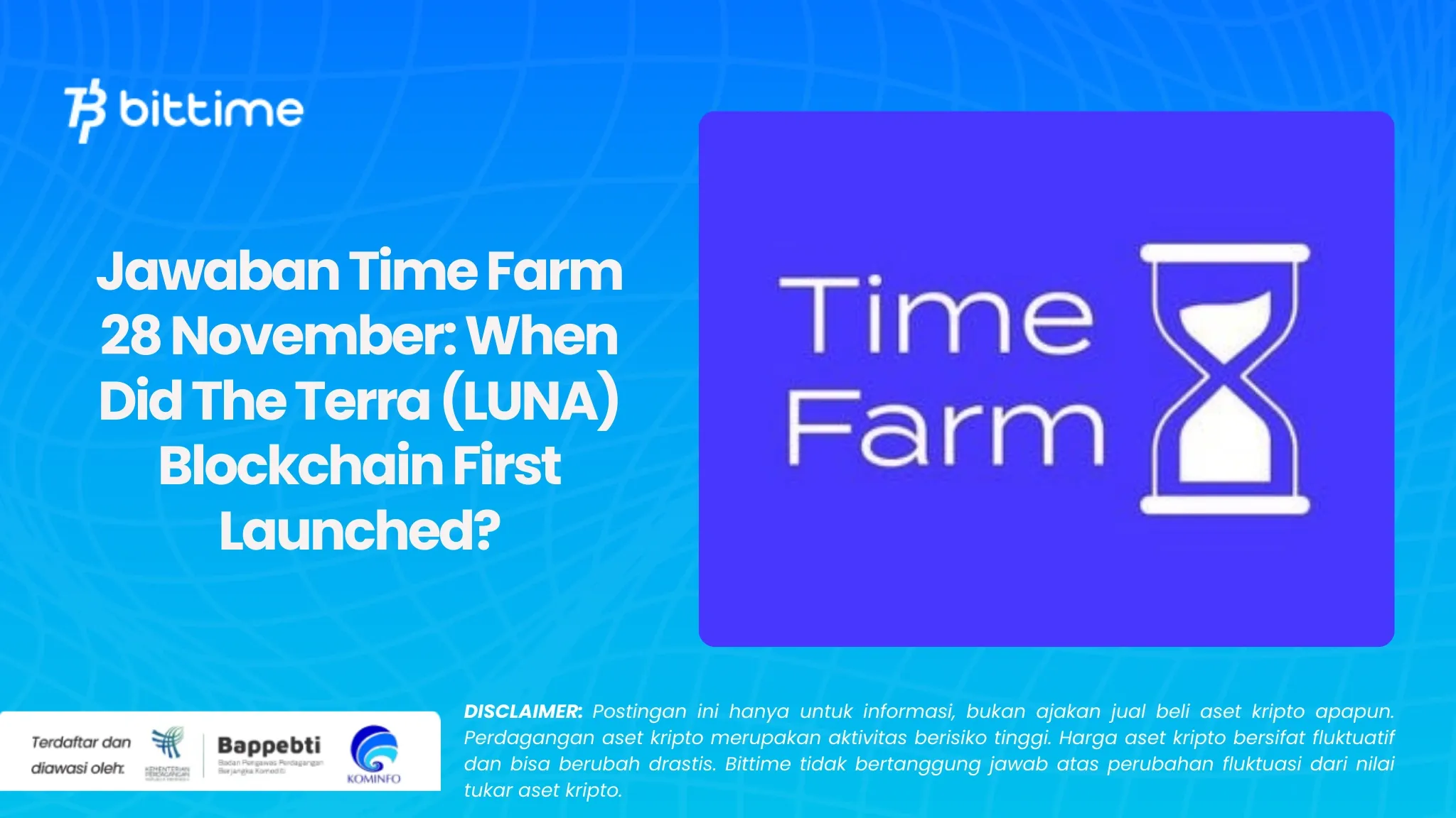 Jawaban Time Farm 28 November When Did The Terra (LUNA) Blockchain First Launched