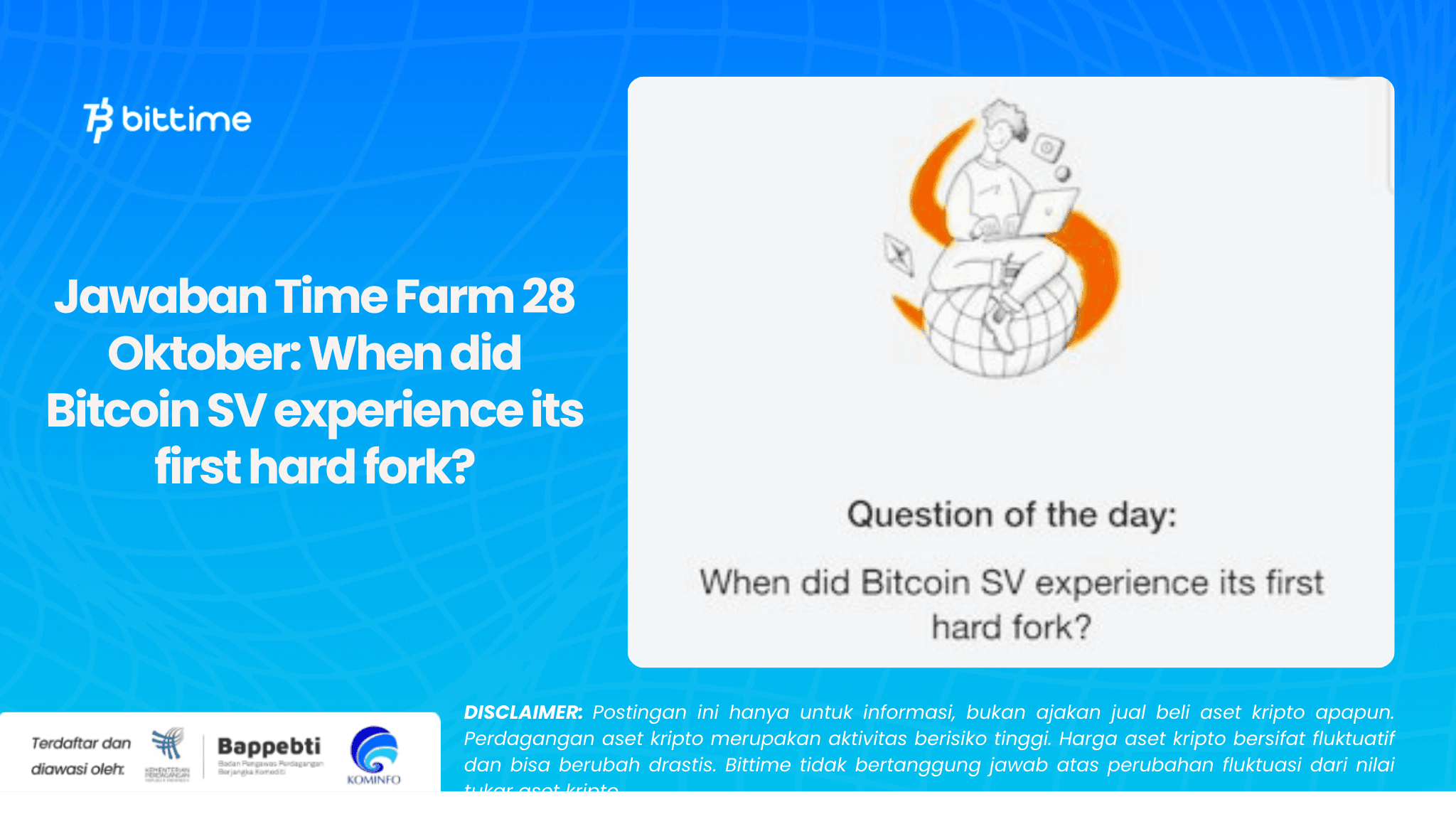 Jawaban Time Farm 28 Oktober When did Bitcoin SV experience its first hard fork.png