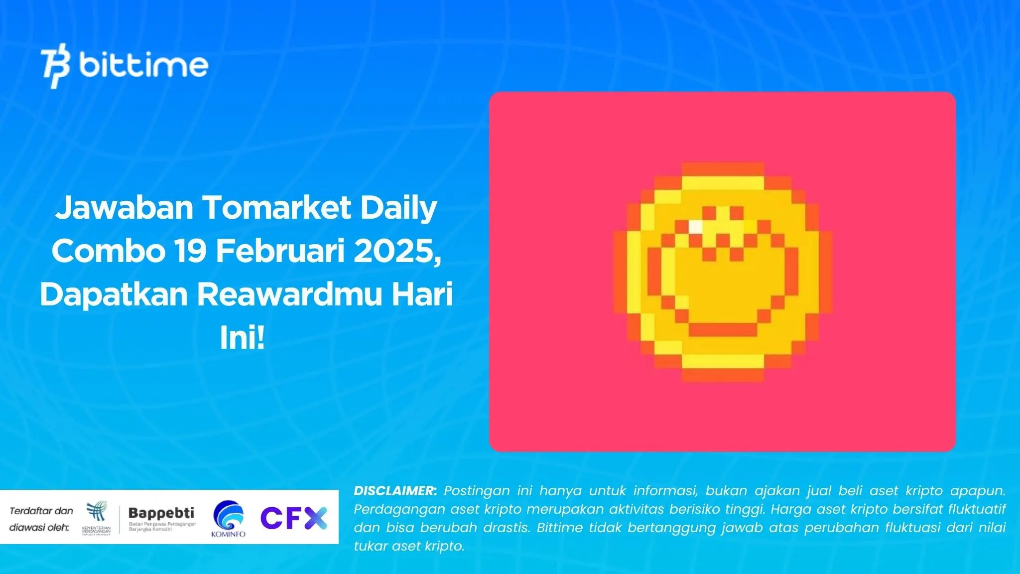 Jawaban Tomarket Daily Combo 19 Februari 2025, Dapatkan Reawardmu Hari Ini!