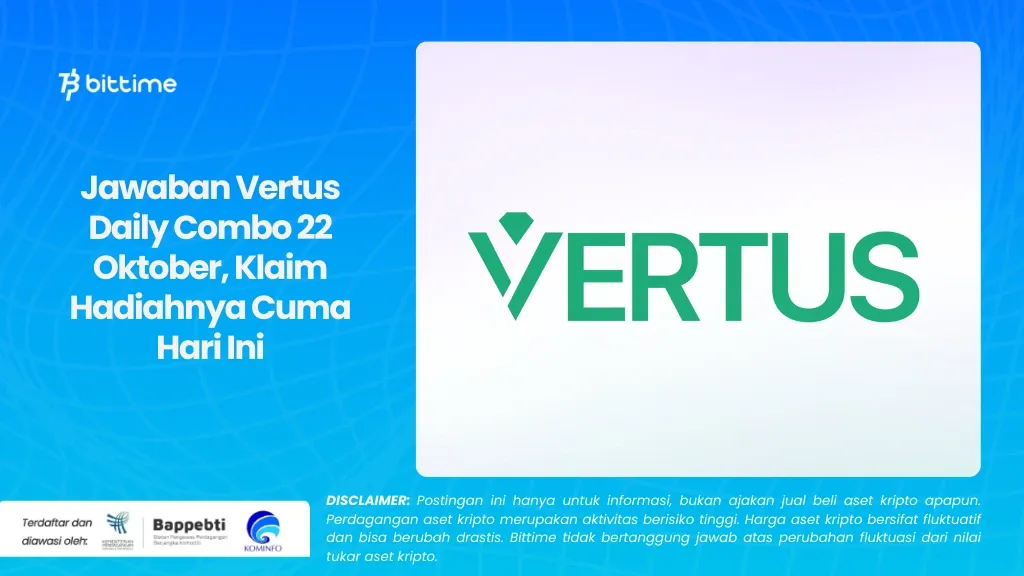 Jawaban Vertus Daily Combo 22 Oktober, Klaim Hadiahnya Cuma Hari Ini.webp