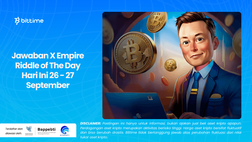 Jawaban X Empire Riddle of The Day Hari Ini 26 - 27 September