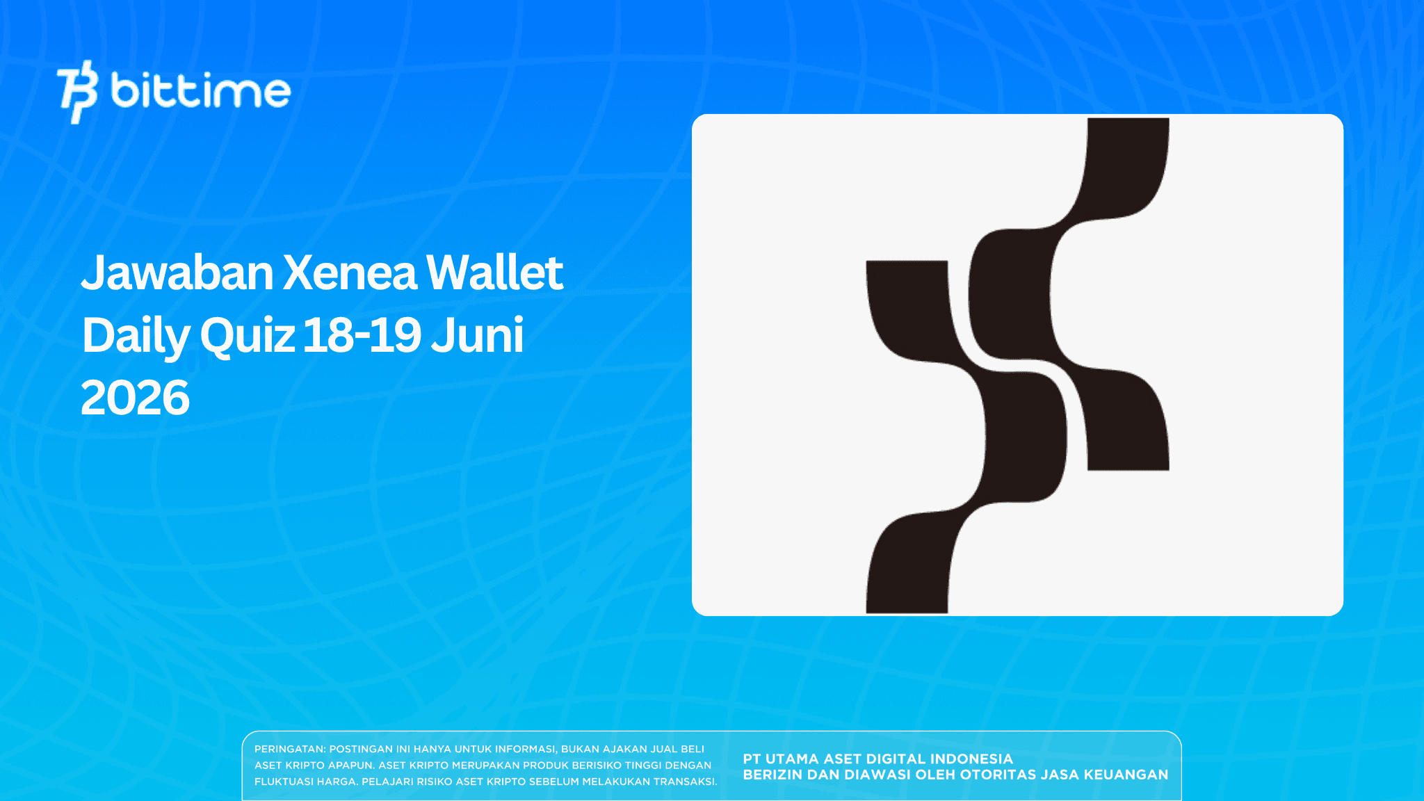 Jawaban Xenea Wallet Daily Quiz 18-19 Juni 2026