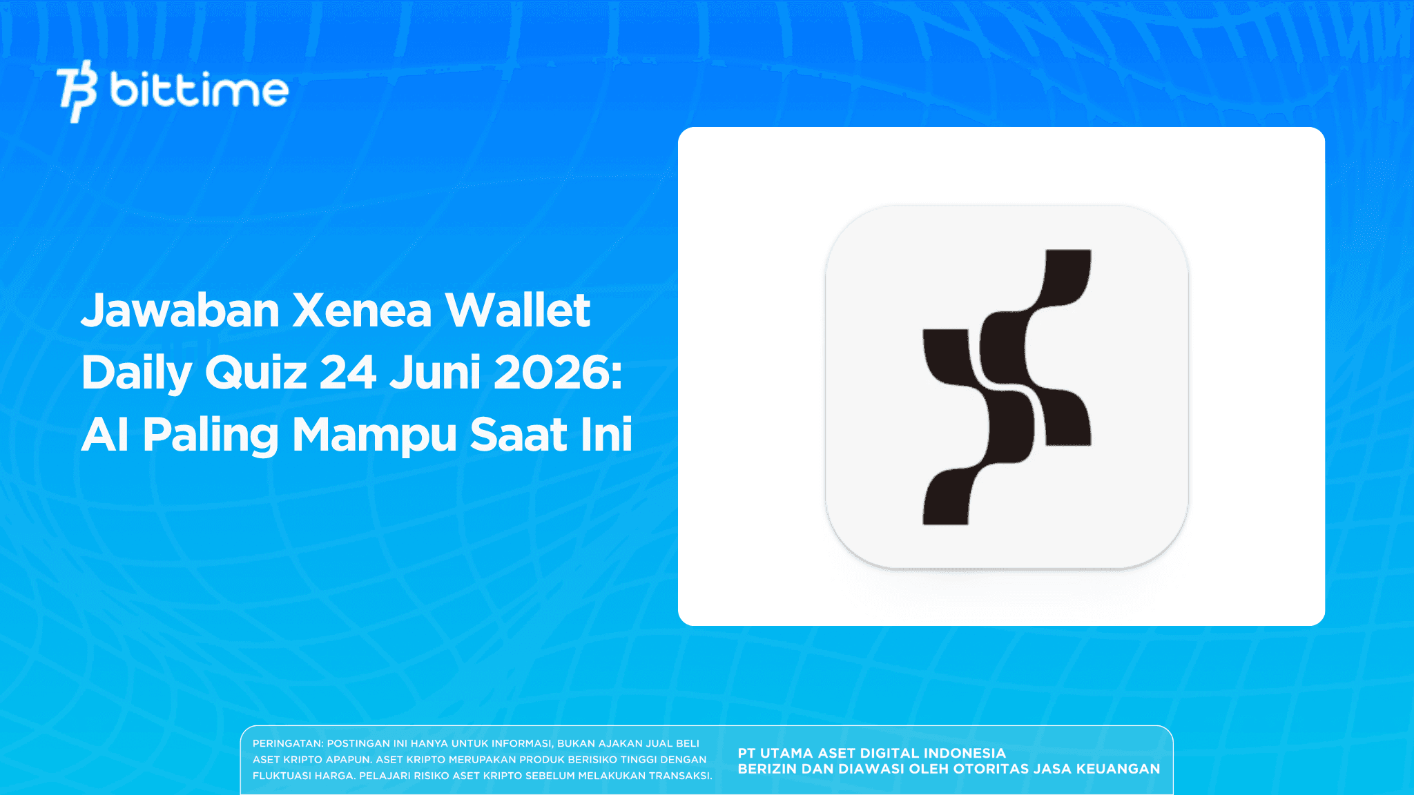 Answers to the Xenea Wallet Daily Quiz for June 24, 2026: The Most Capable AI Today