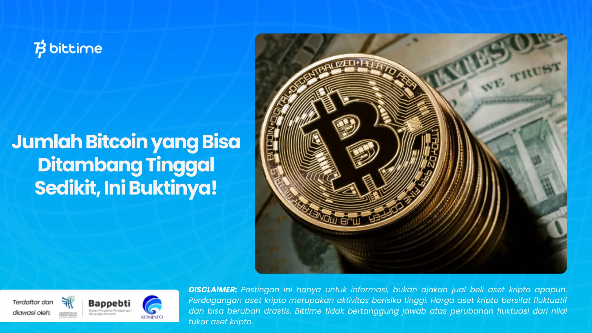 Jumlah Bitcoin yang Bisa Ditambang Tinggal Sedikit, Ini Buktinya!