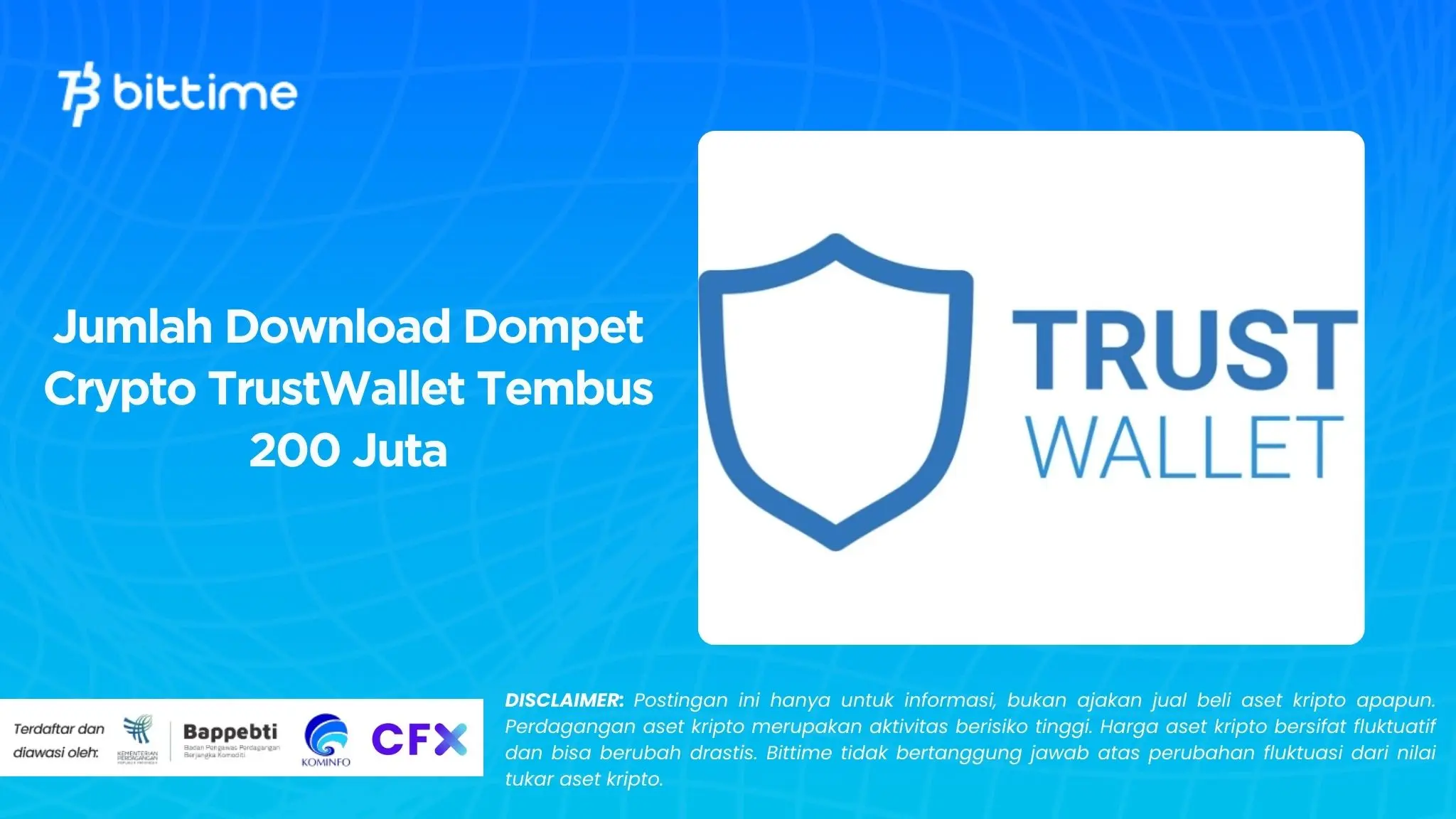 Jumlah Download Dompet Crypto TrustWallet Tembus 200 Juta.