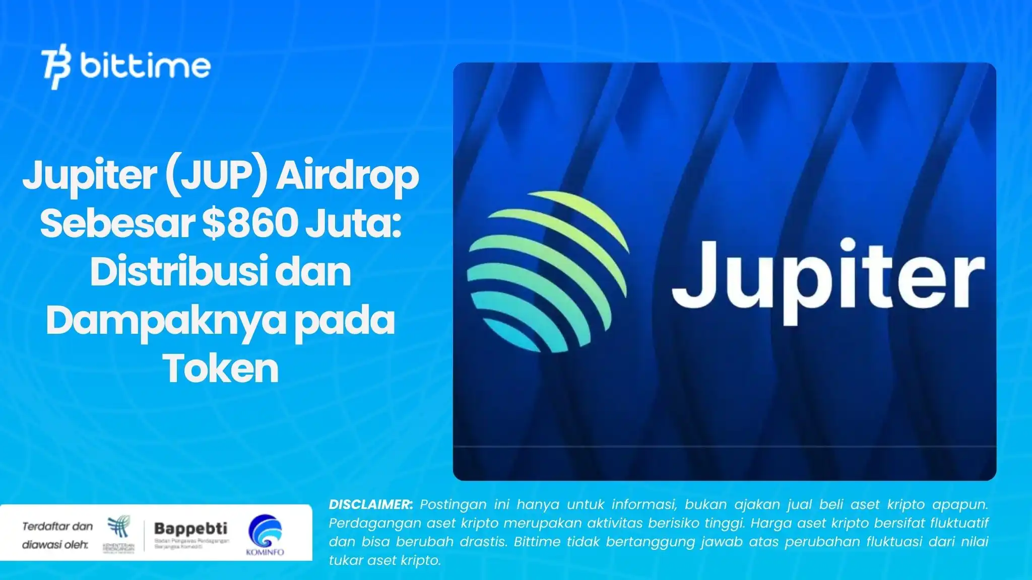 Jupiter (JUP) Airdrop Sebesar $860 Juta Distribusi dan Dampaknya pada Token.webp