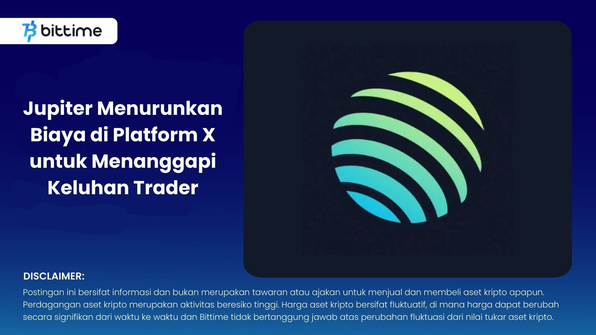 Jupiter Menurunkan Biaya di Platform X untuk Menanggapi Keluhan Trader.jpg